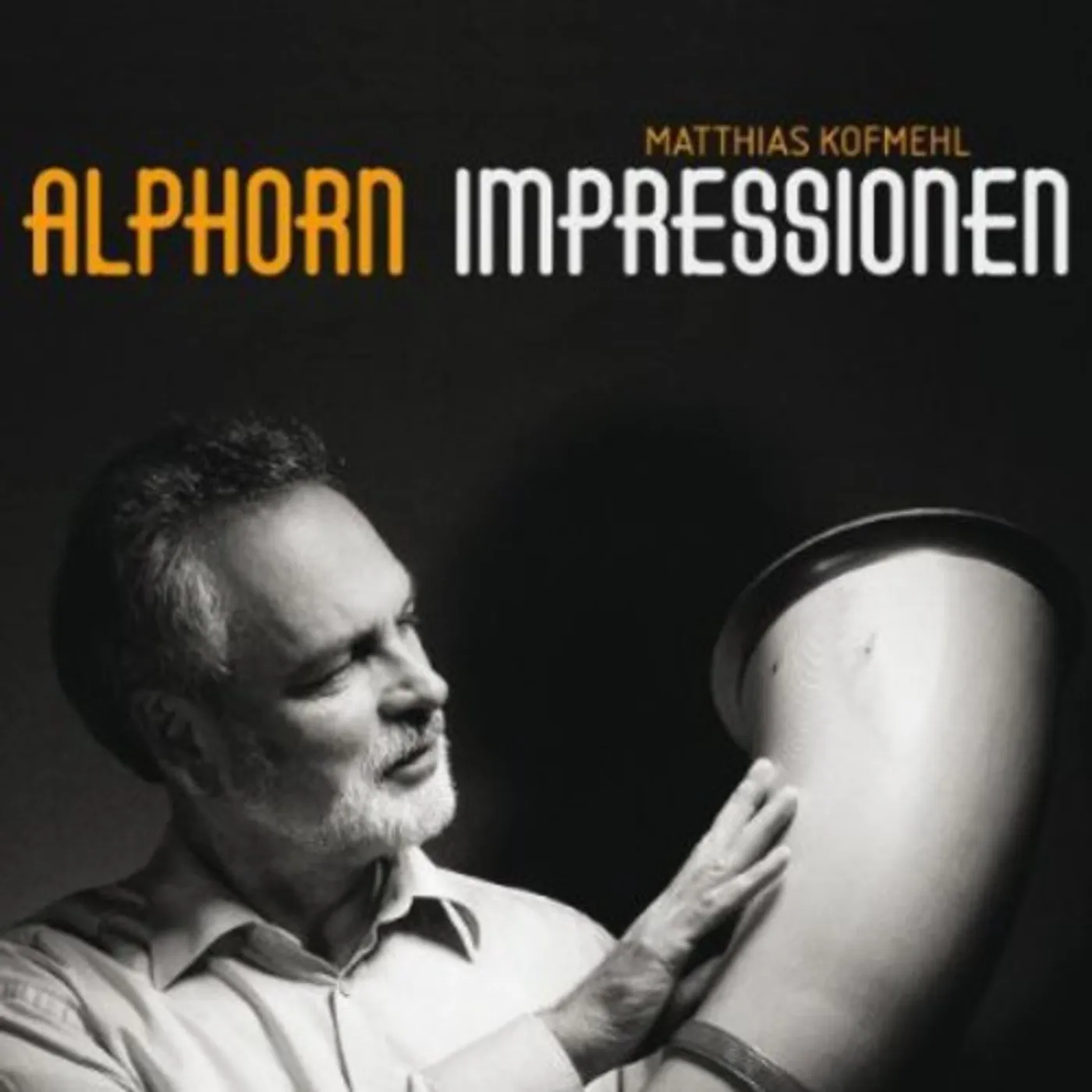 Matthias Kofmehl ALPHORN IMPRESSIONEN CD