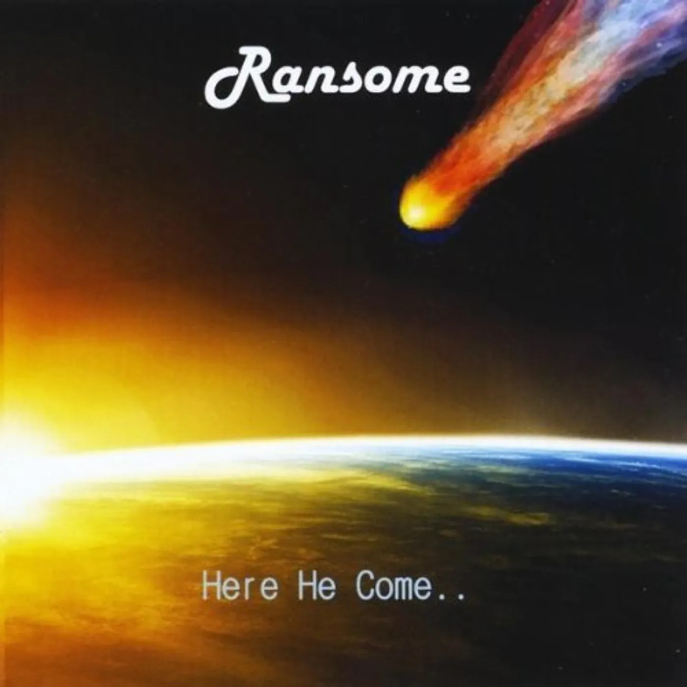 Ransome HERE HE COME CD