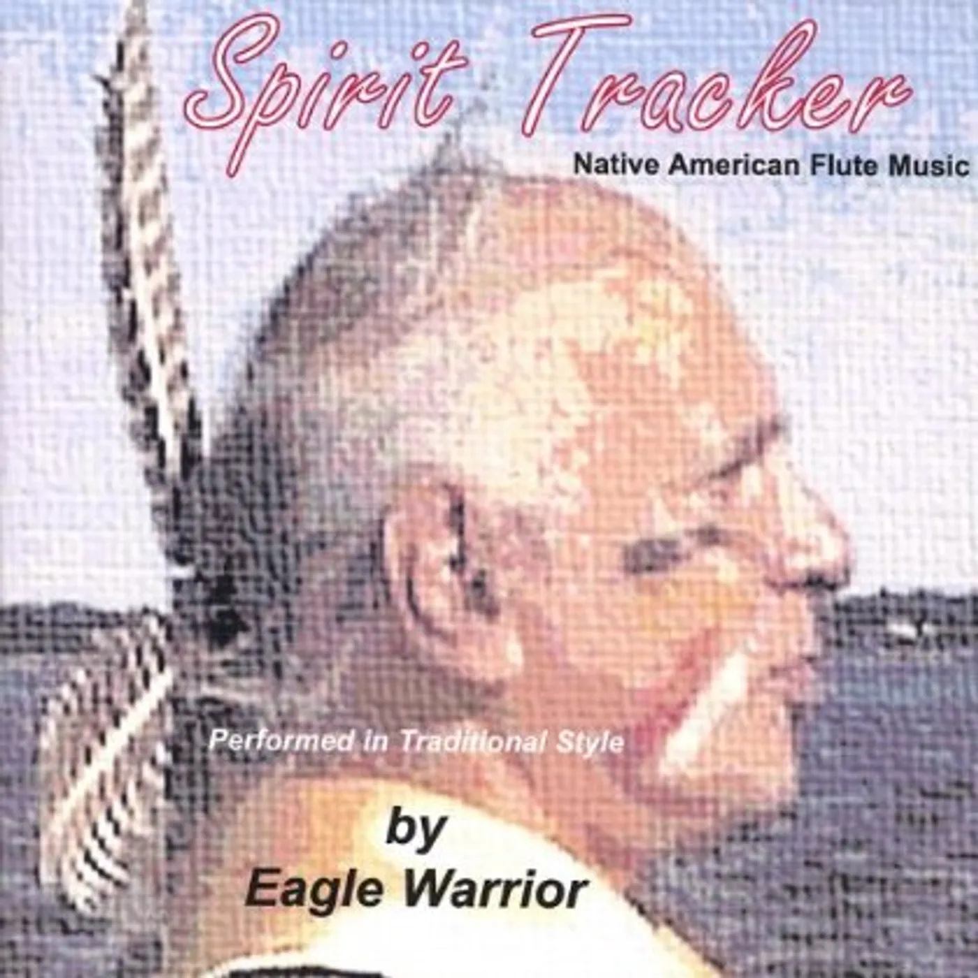 Eagle Warrior SPIRIT TRACKER CD