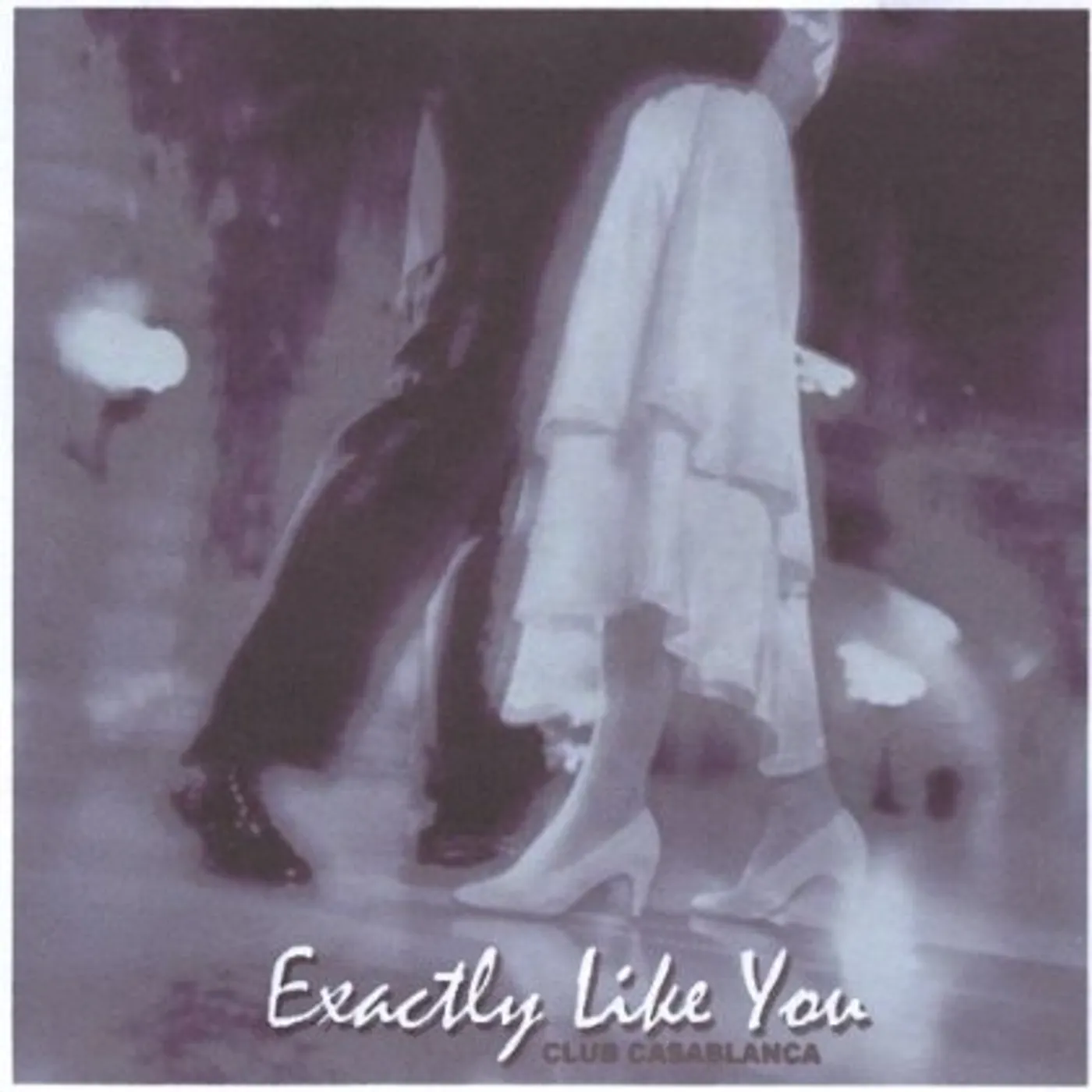 Club Casablanca EXACTLY LIKE YOU CD