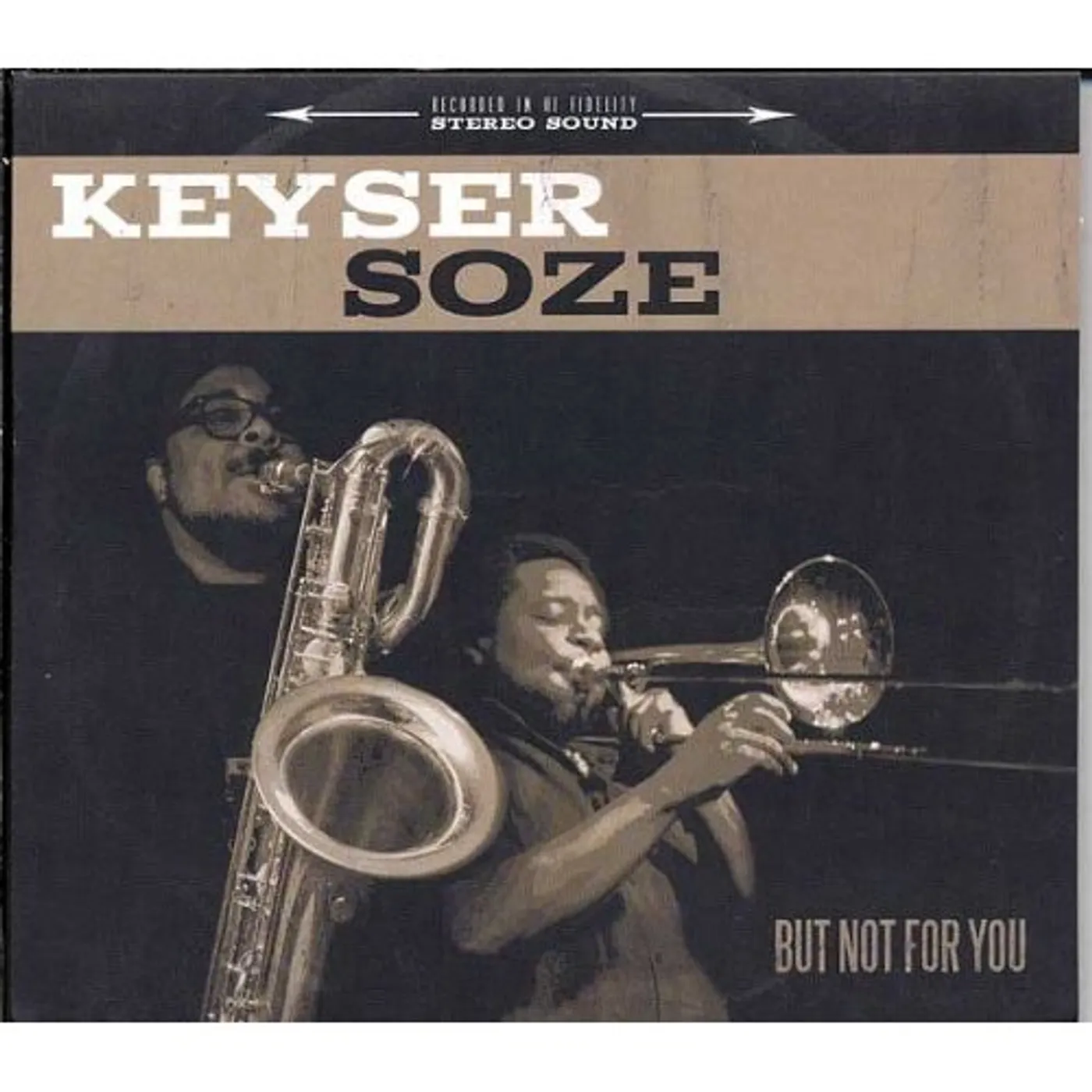 Keyser Soze BUT NOT FOR YOU CD