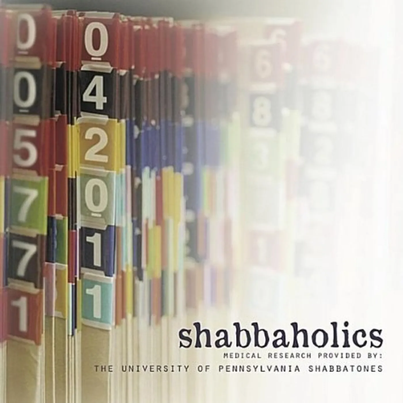 University of Pennsylvania Shabbatones SHABBAHOLICS CD