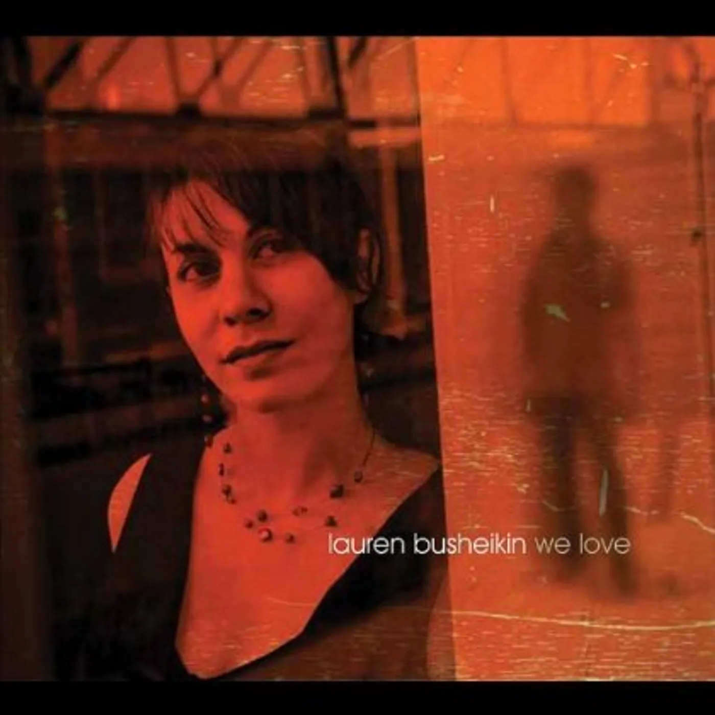 Lauren Busheikin WE LOVE CD