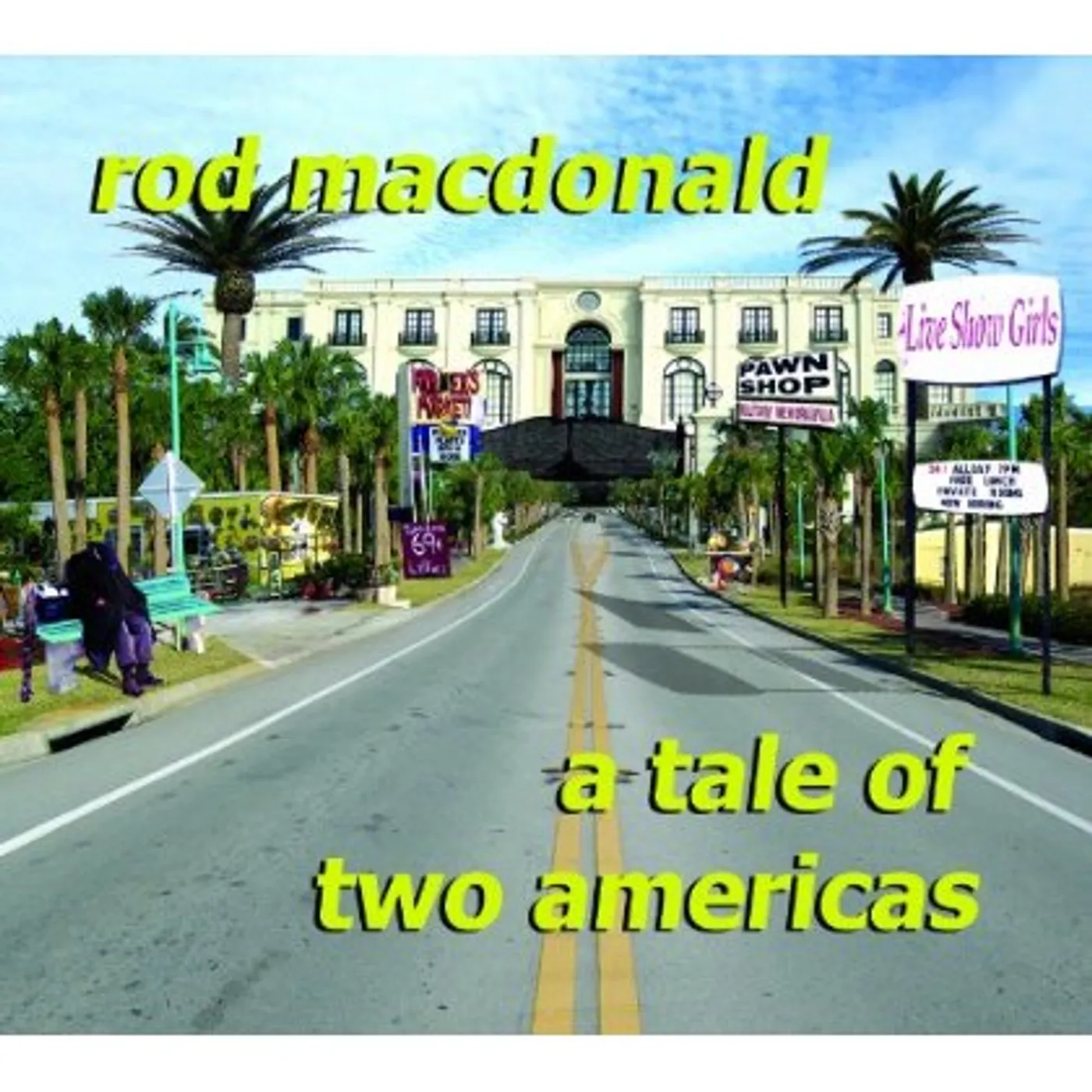 Rod MacDonald TALE OF TWO AMERICAS CD