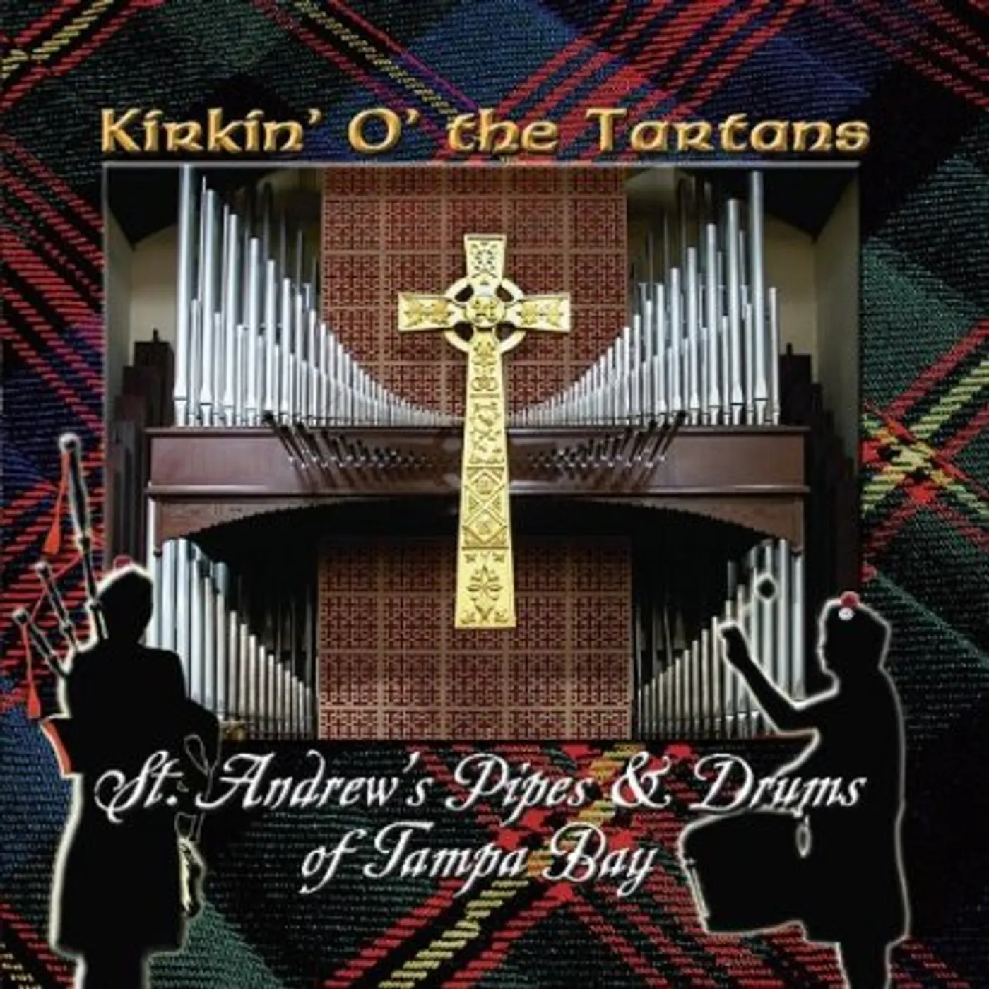 St. Andrew's Pipes & Drums of Tampa Bay KIRKIN' O' THE TARTANS CD