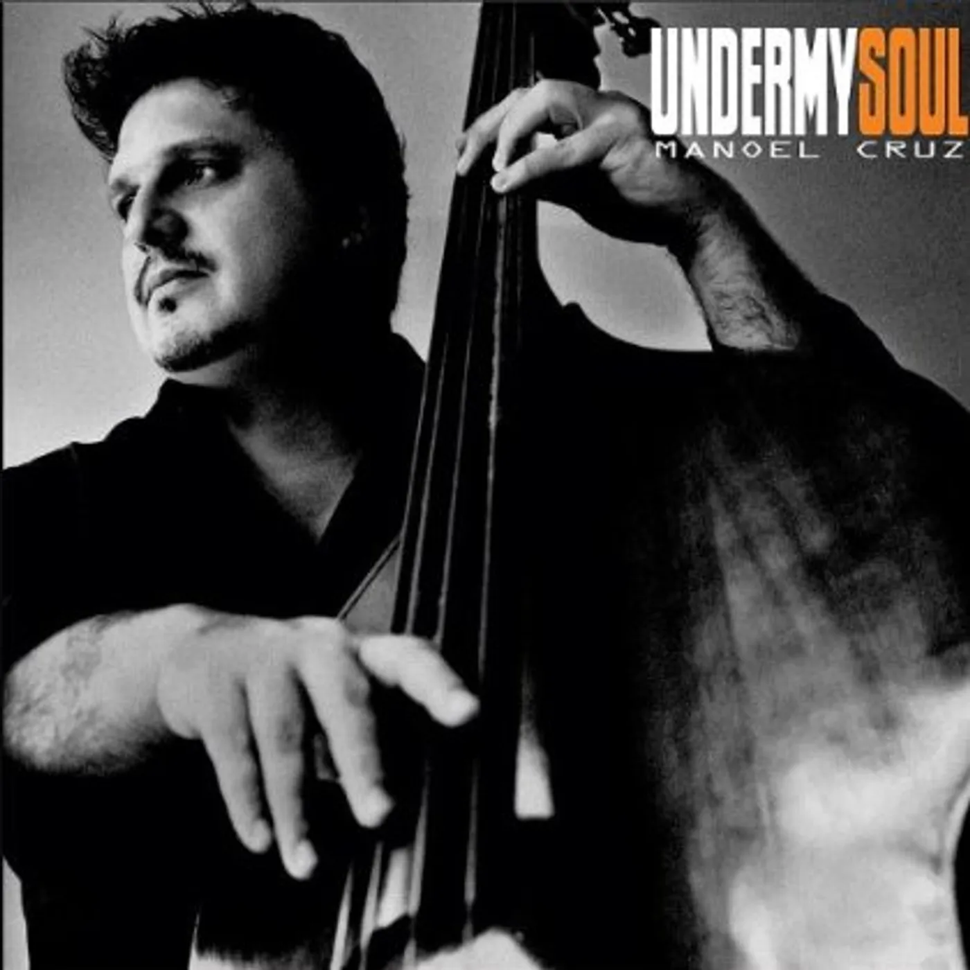 Manoel Cruz UNDER MY SOUL CD
