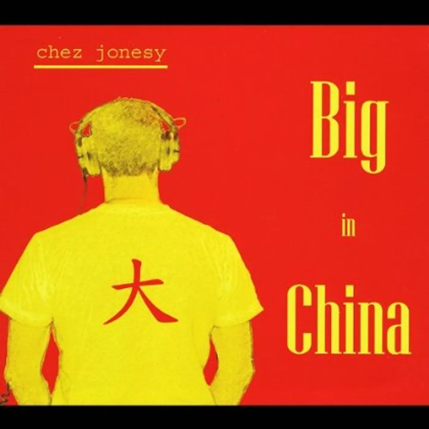 Chez Jonesy BIG IN CHINA CD