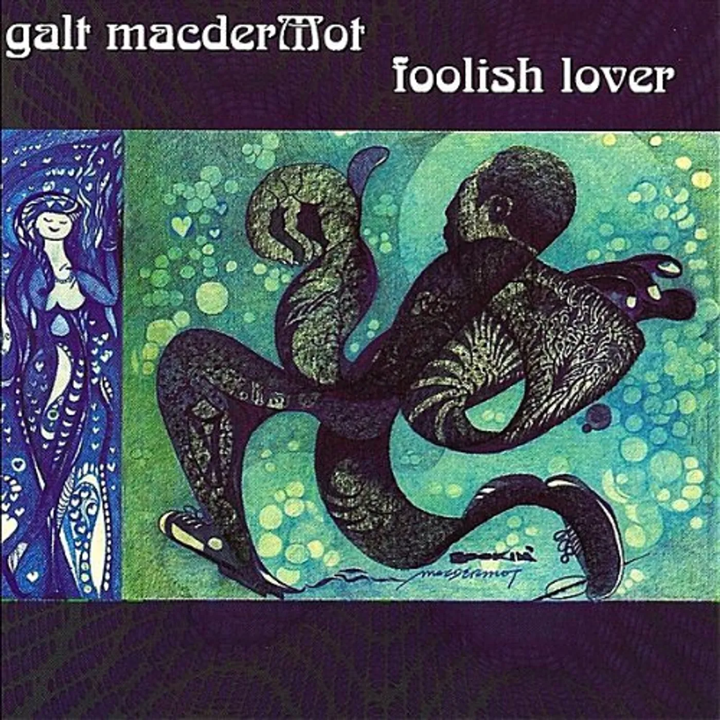 Galt MacDermot FOOLISH LOVER CD