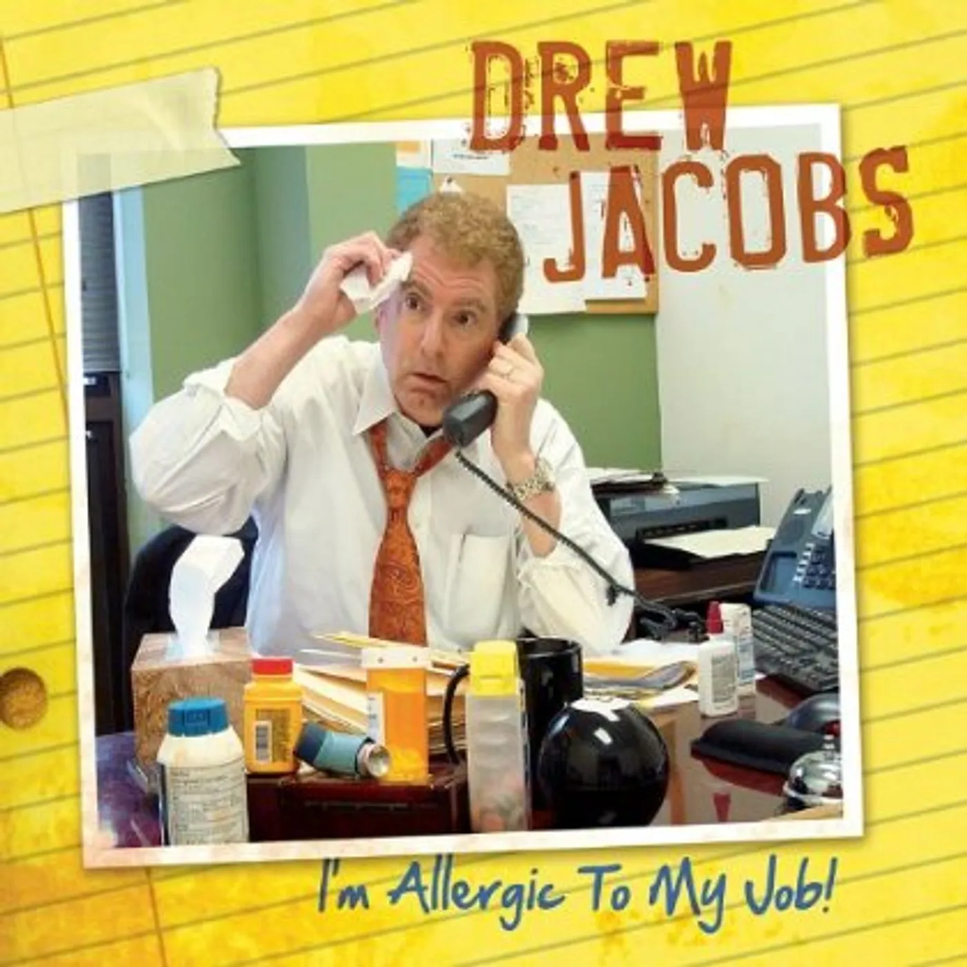 Drew Jacobs I'M ALLERGIC TO MY JOB CD