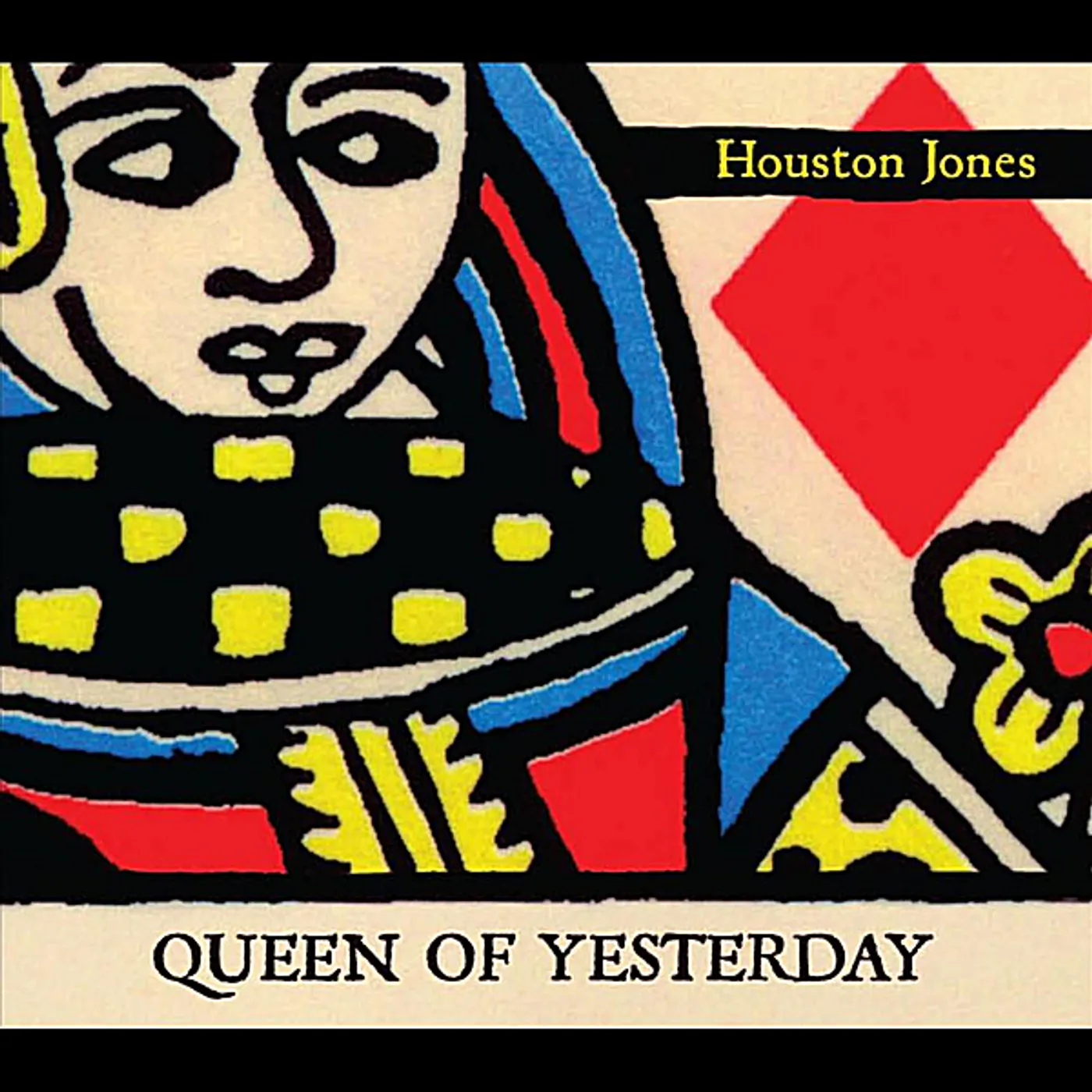 Houston Jones QUEEN OF YESTERDAY CD