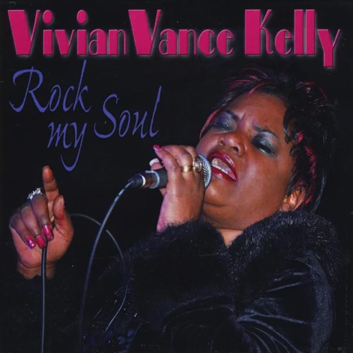 Vivian Vance Kelly ROCK MY SOUL CD