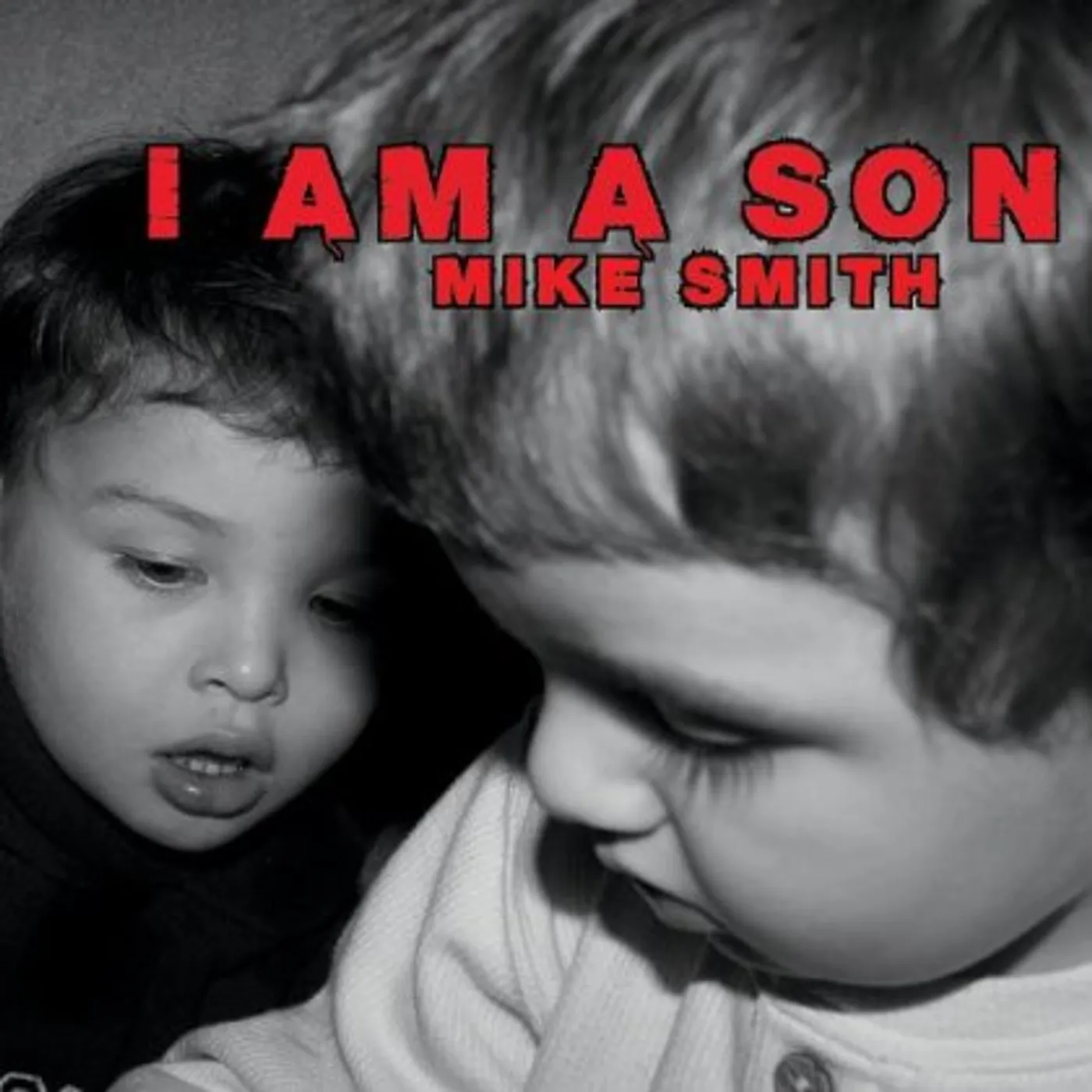 Mike Smith I AM A SON CD