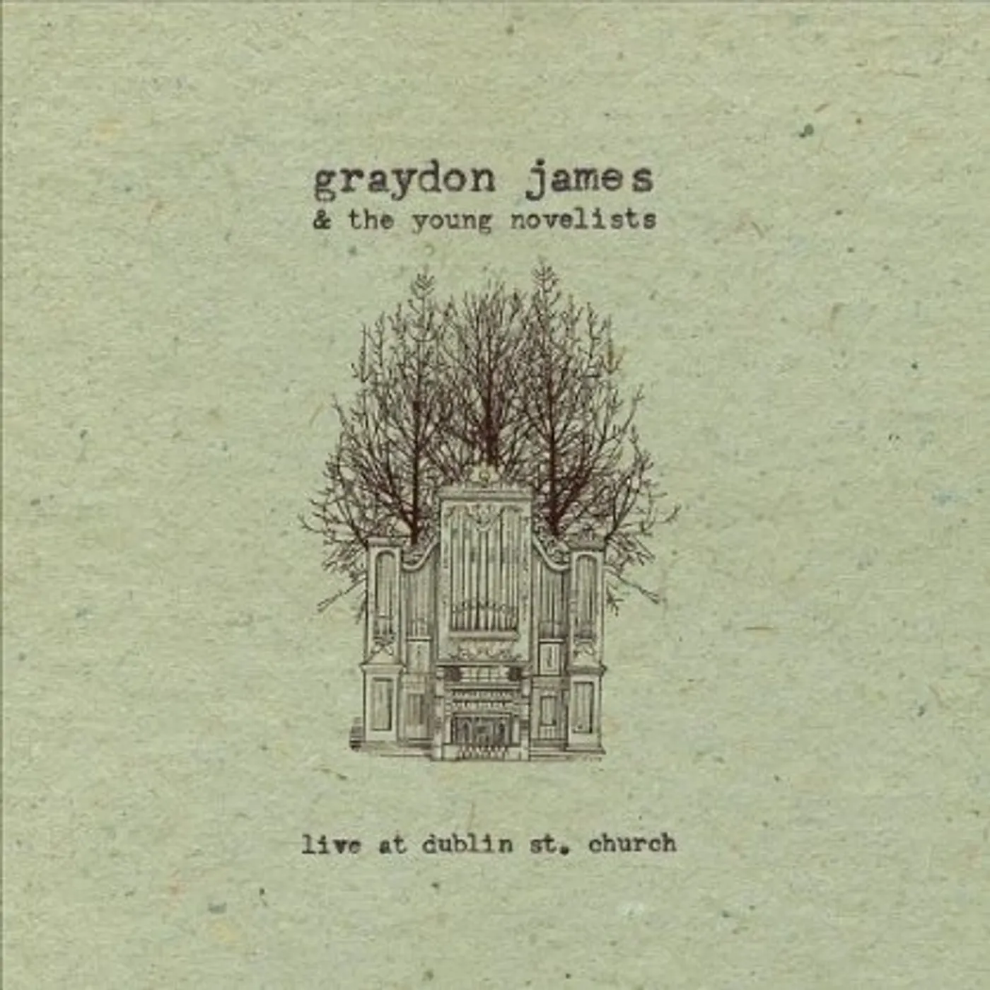 Graydon James & The Young Novelists LIVE AT DUBLIN ST. CHURCH CD