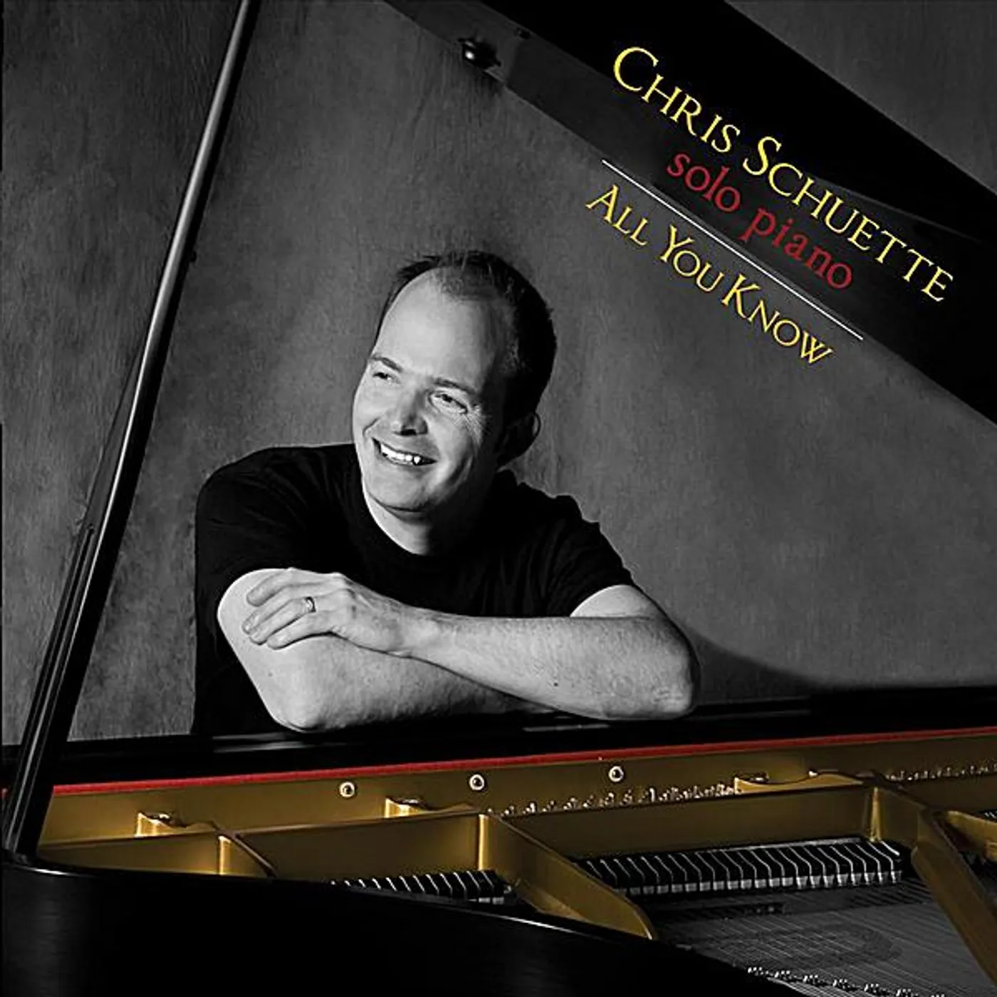 Chris Schuette ALL YOU KNOW CD