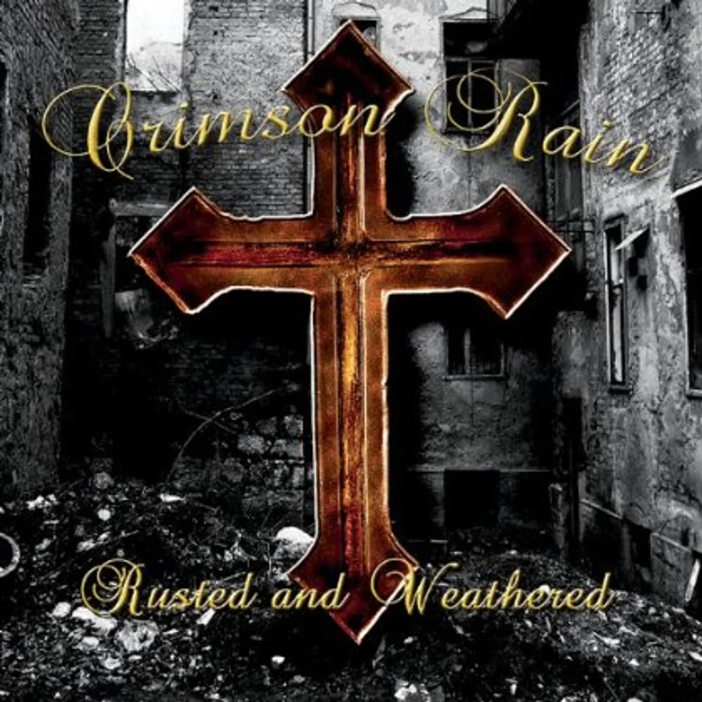 Crimson Rain RUSTED & WEATHERED CD