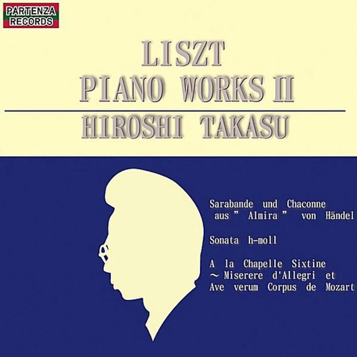 Hiroshi Takasu LISZT: PIANO WORKS IL CD
