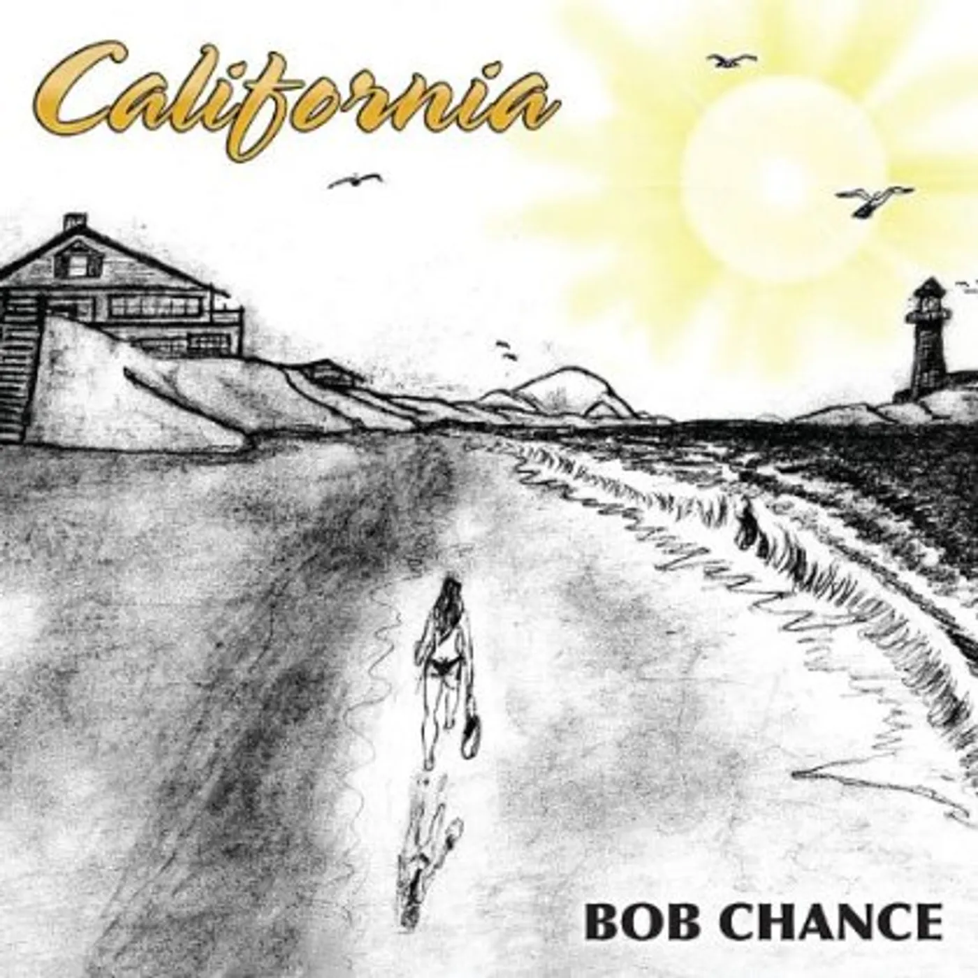 Bob Chance CALIFORNIA CD