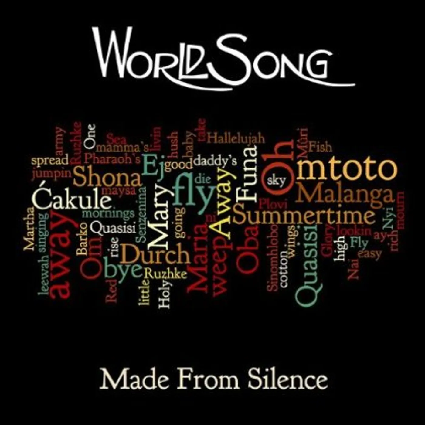 WorldSong MADE FROM SILENCE CD