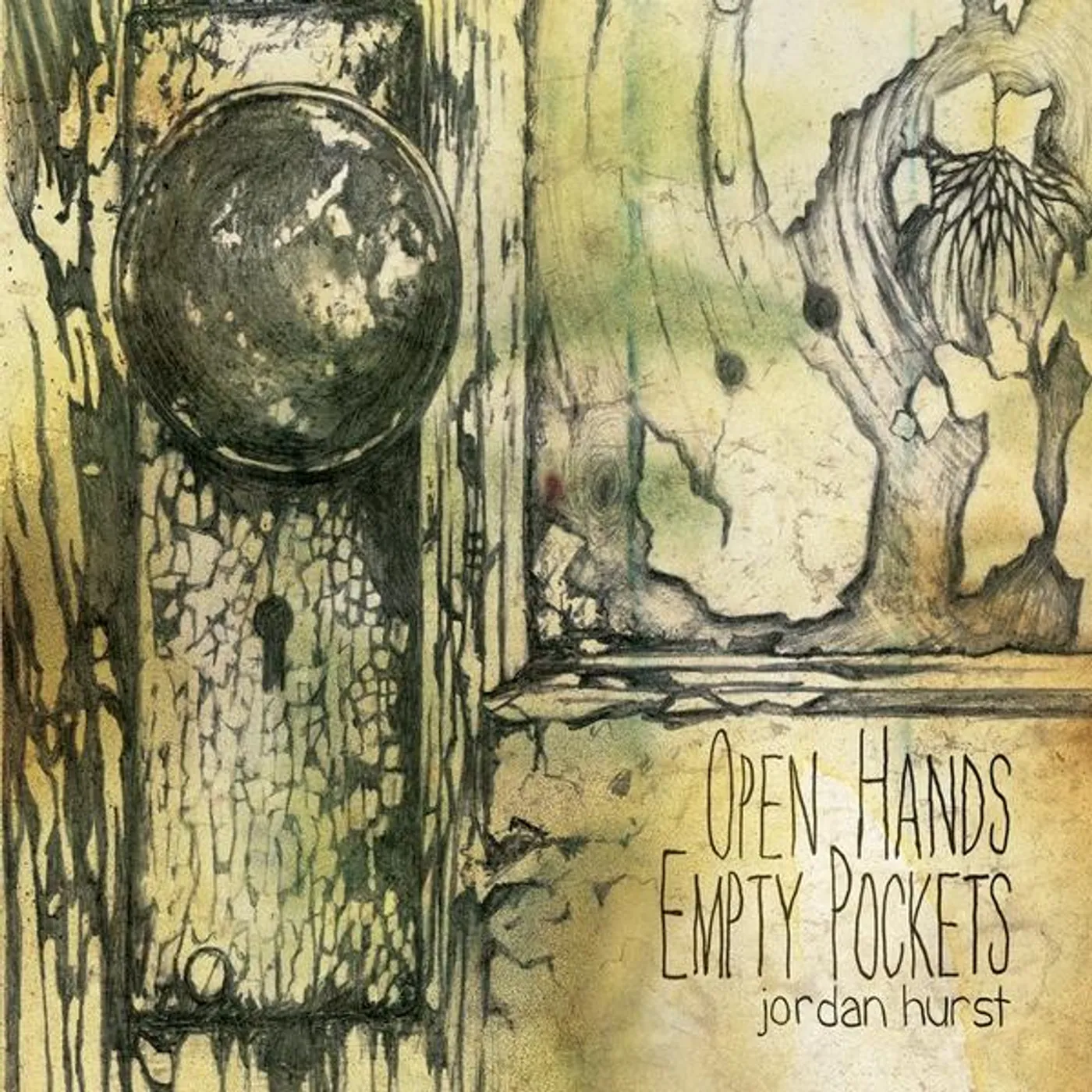 Jordan Hurst OPEN HANDS EMPTY POCKETS CD