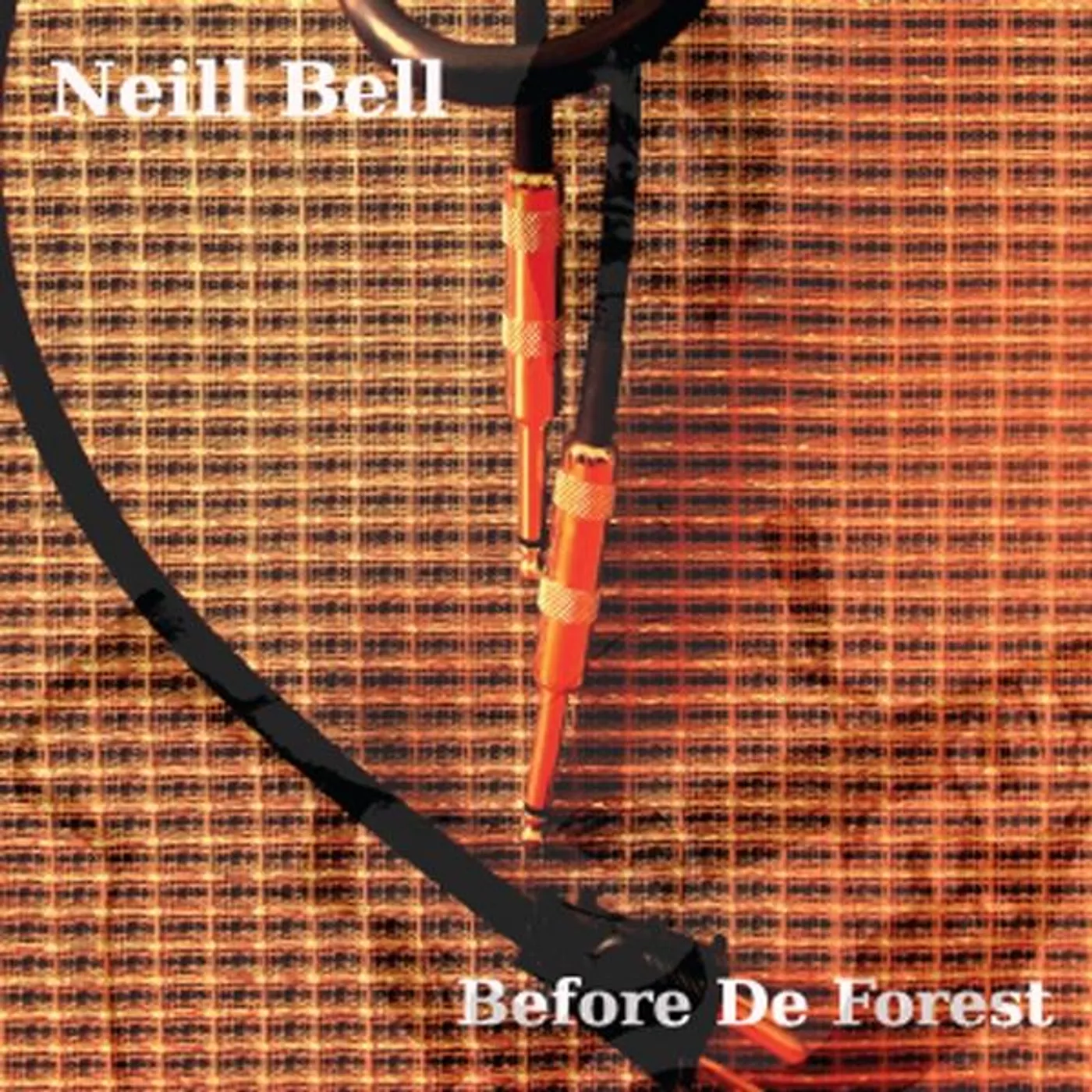 Neill Bell BEFORE DE FOREST CD