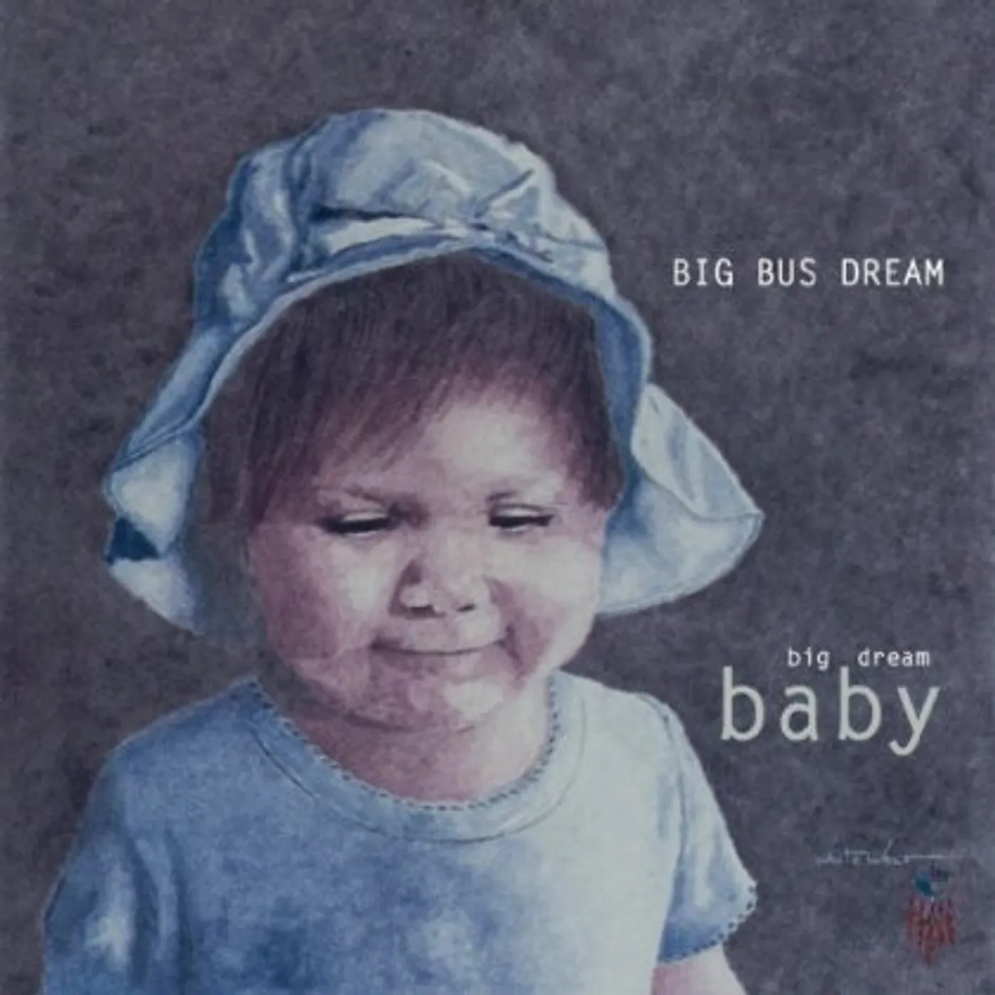 Big Bus Dream BIG DREAM BABY CD