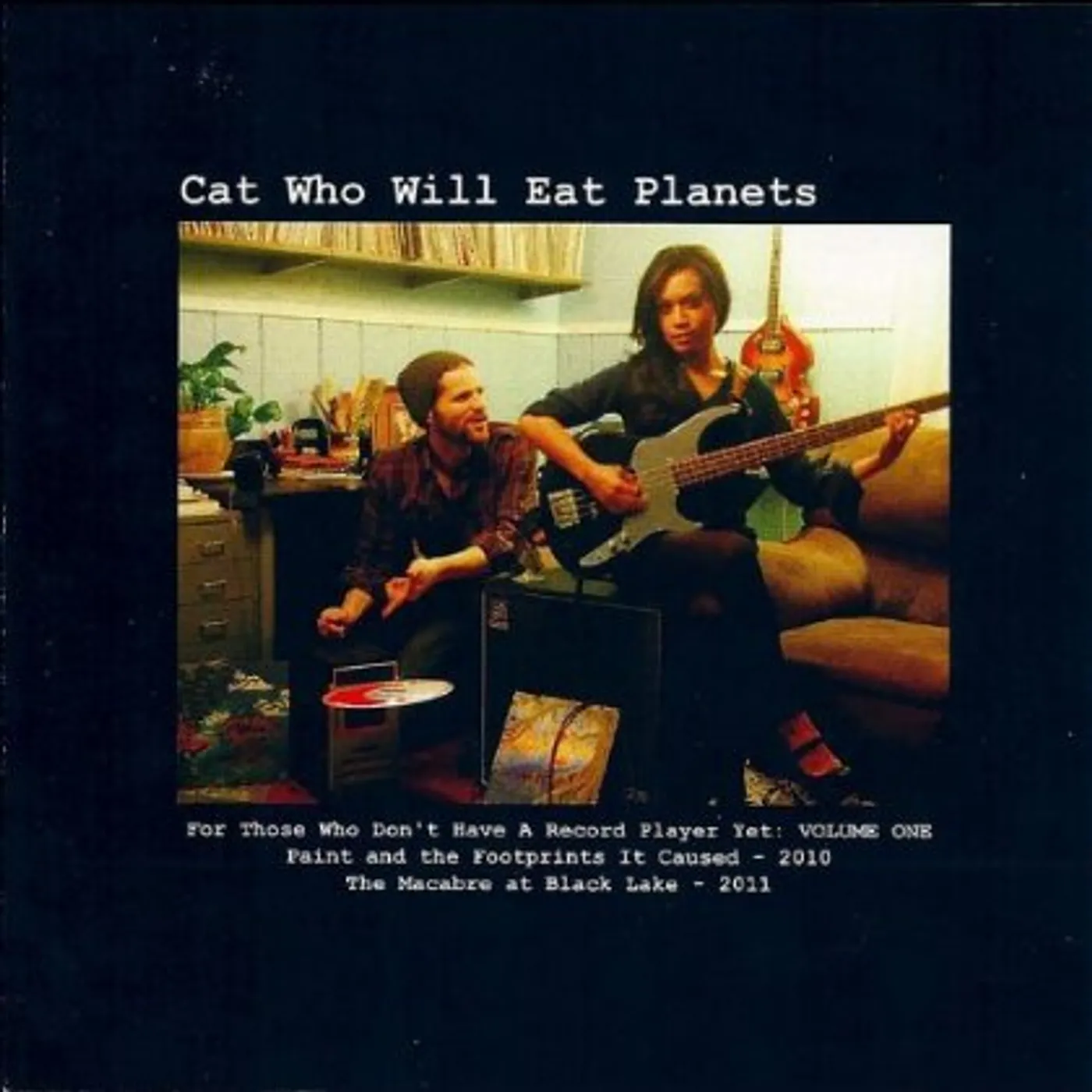 Cat Who Will Eat Planets FOR THOSE WHO DON'T HAVE A RECORD PLAYER YE 1 CD