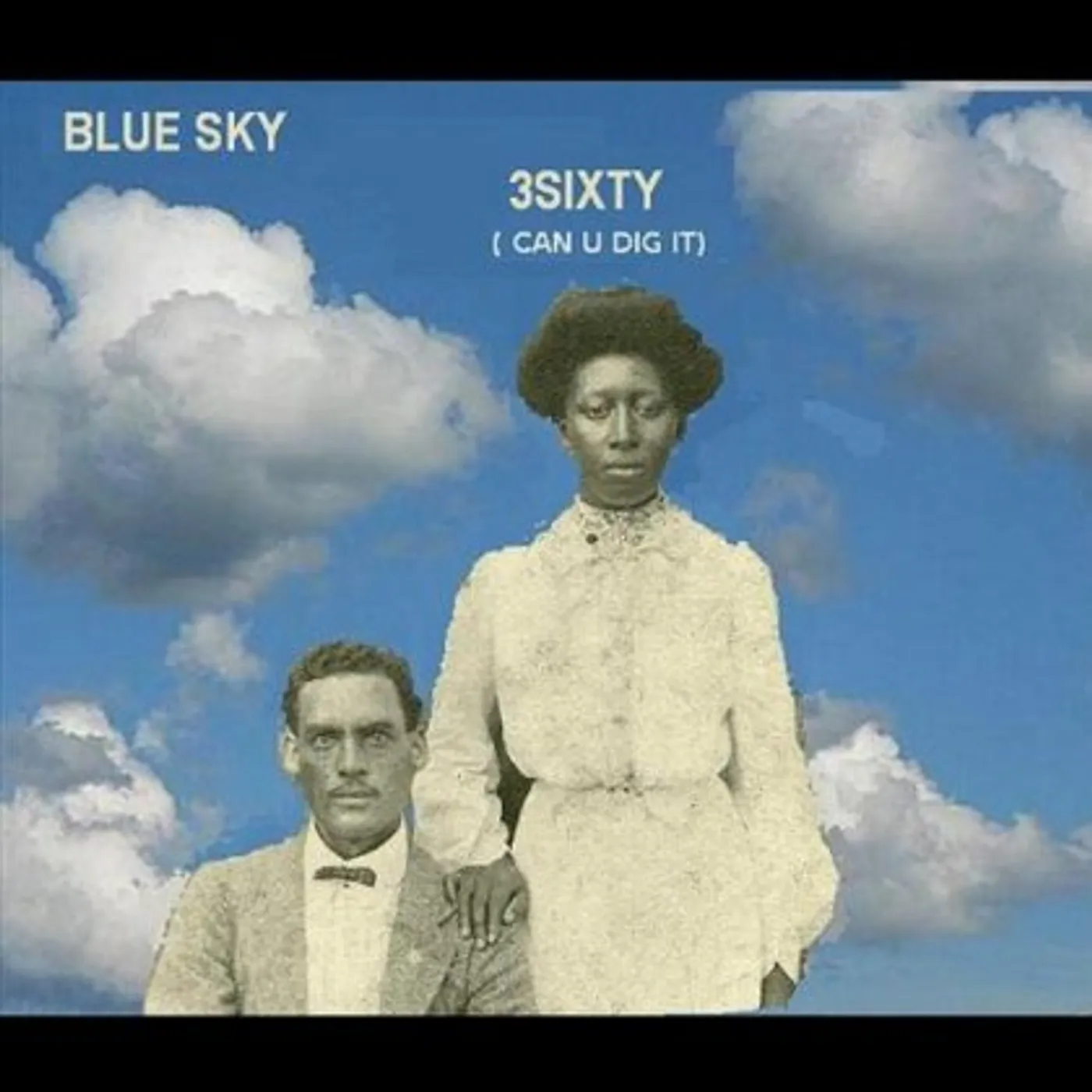 Blue Sky 3SIXTY (CAN U DIG IT) CD