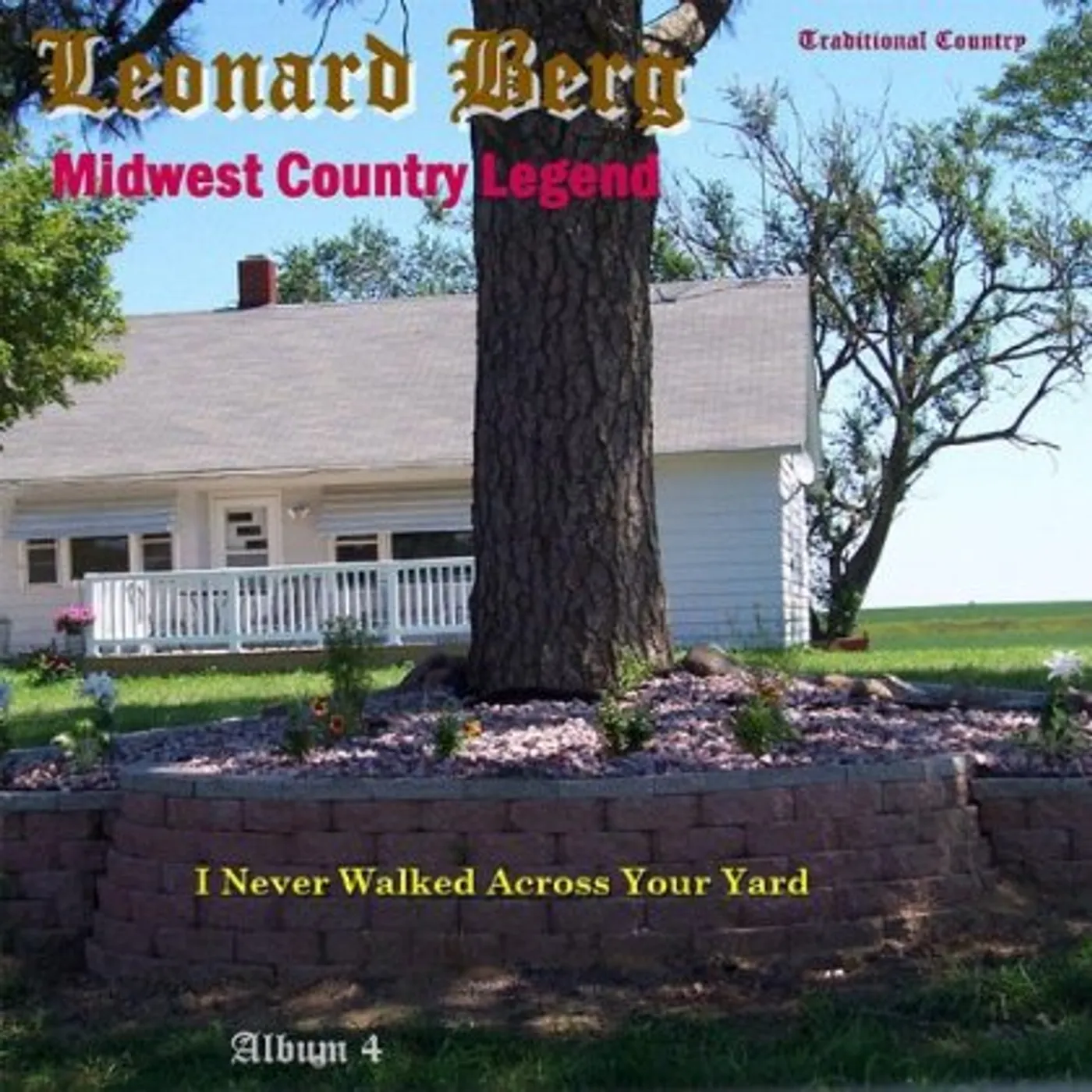 Leonard Berg I NEVER WALKED ACROSS YOUR YARD CD