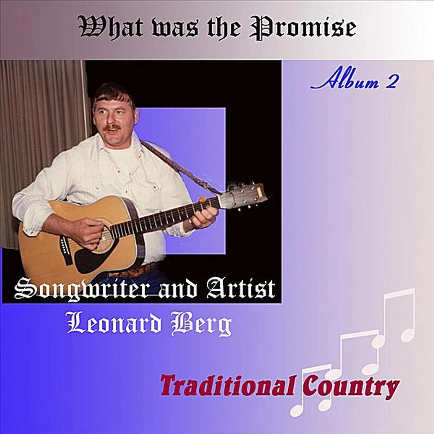 Leonard Berg WHAT WAS THE PROMISE CD