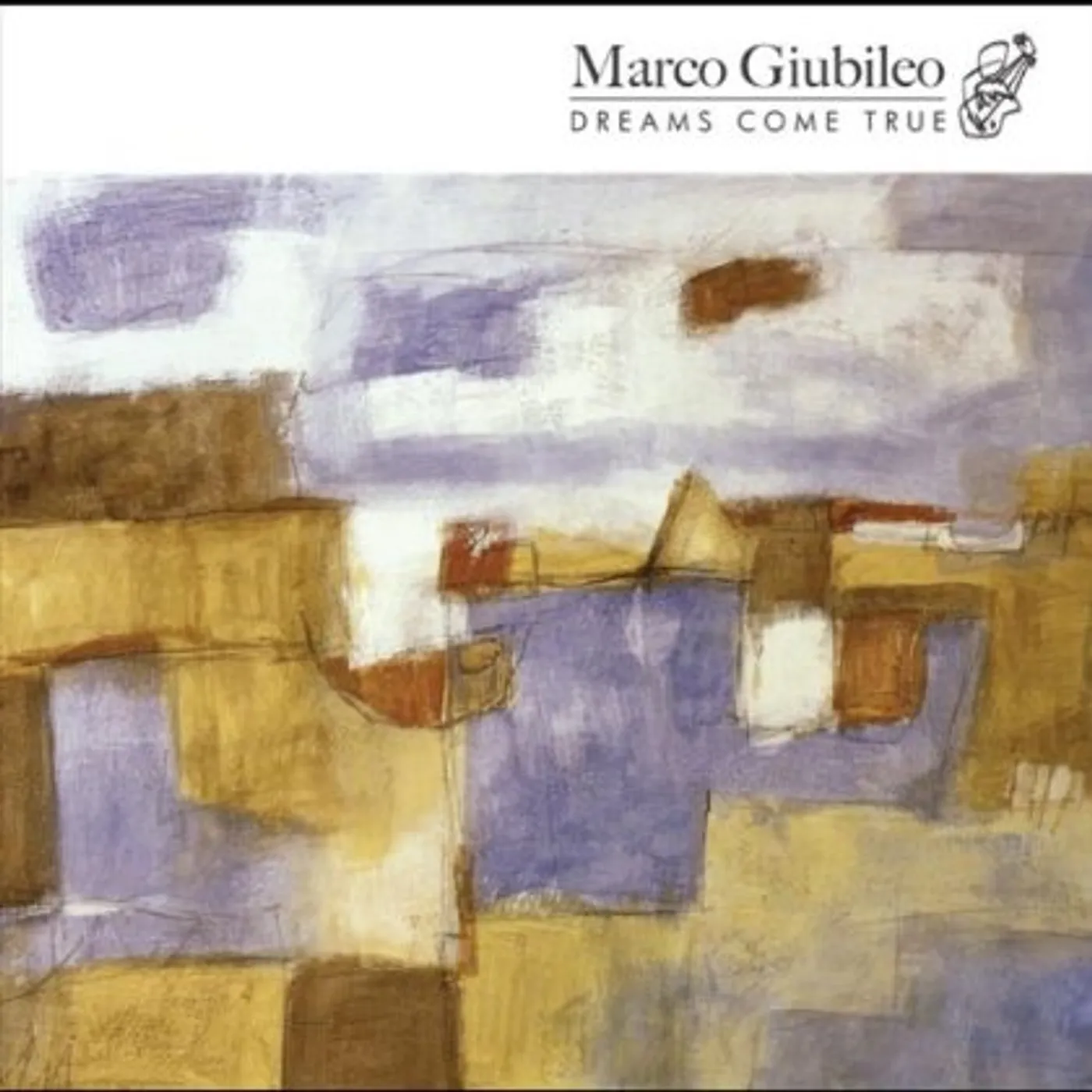 Marco Giubileo DREAMS COME TRUE CD