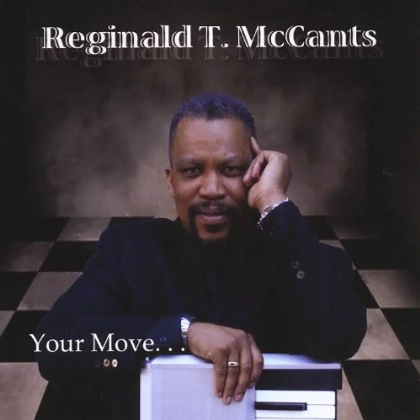 Reginald T. McCants YOUR MOVE CD