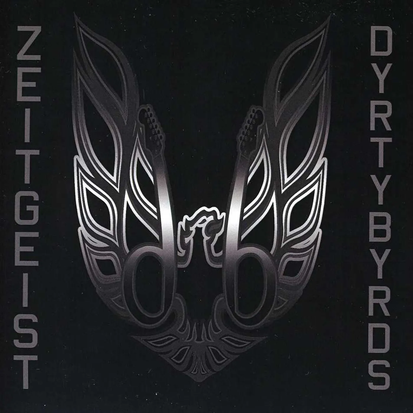 Dyrty Byrds ZEITGEIST CD