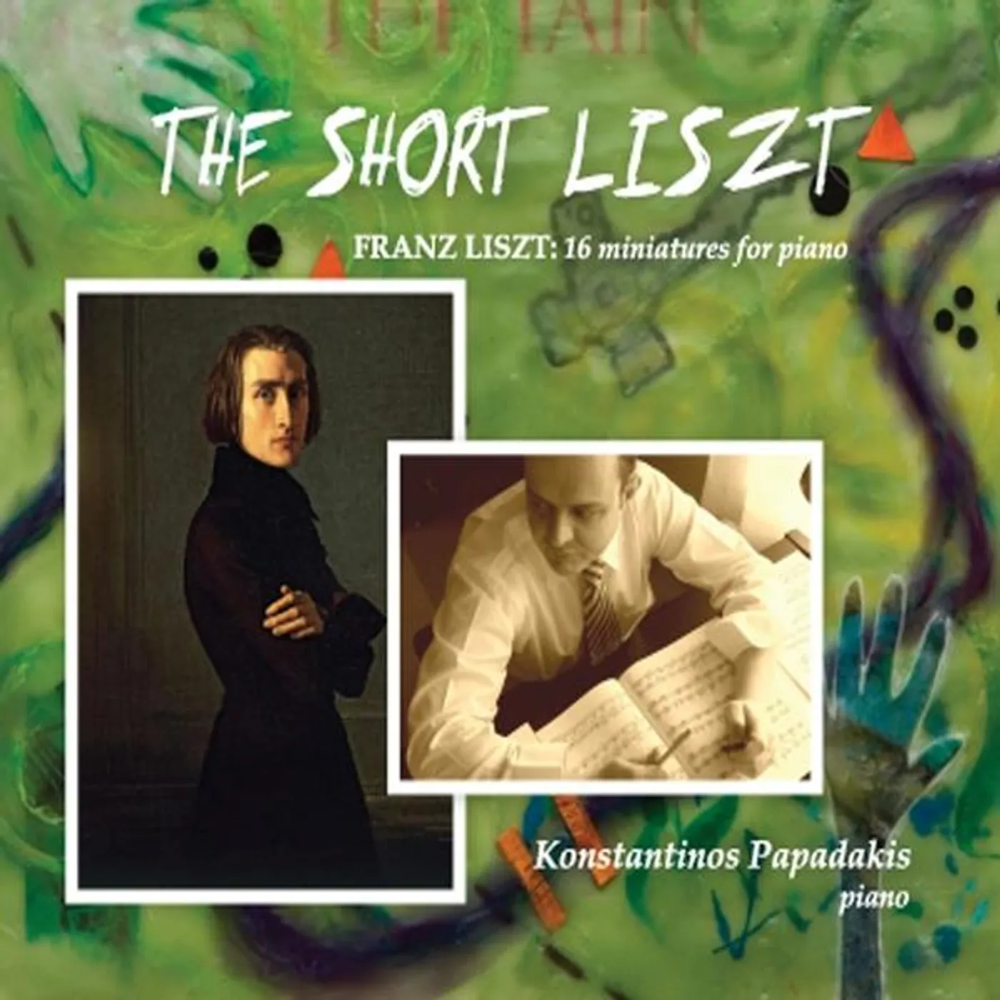 Konstantinos Papadakis FRANZ LISZT: 16 MINIATURES FOR PIANO CD