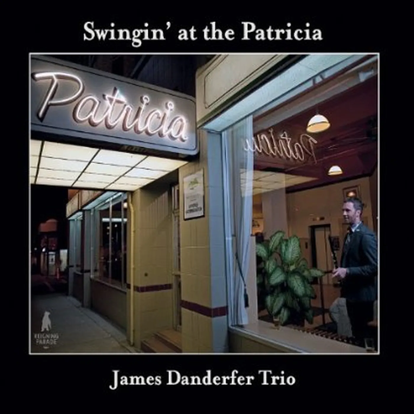James Danderfer SWINGIN' AT THE PATRICIA CD