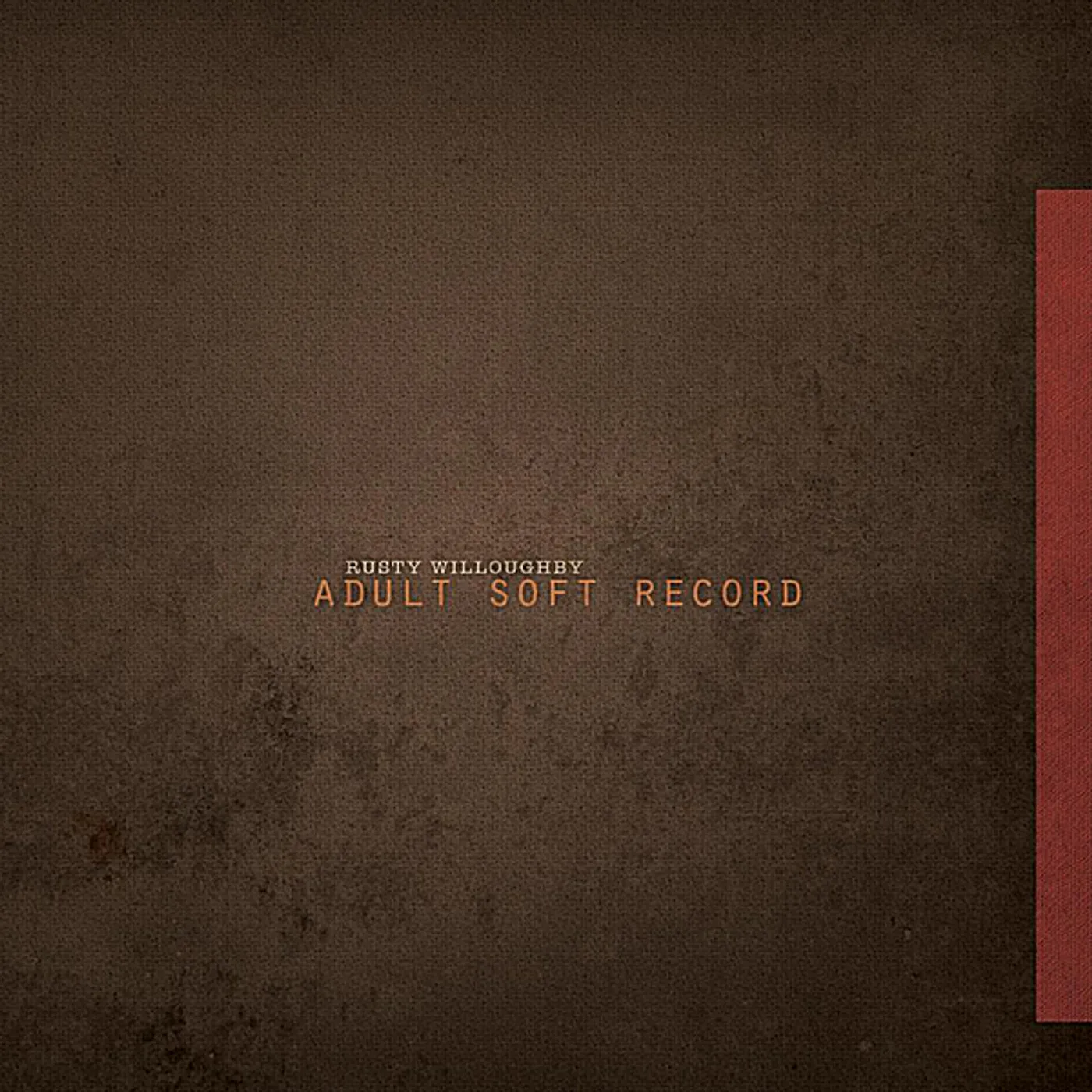 Rusty Willoughby ADULT SOFT RECORD CD