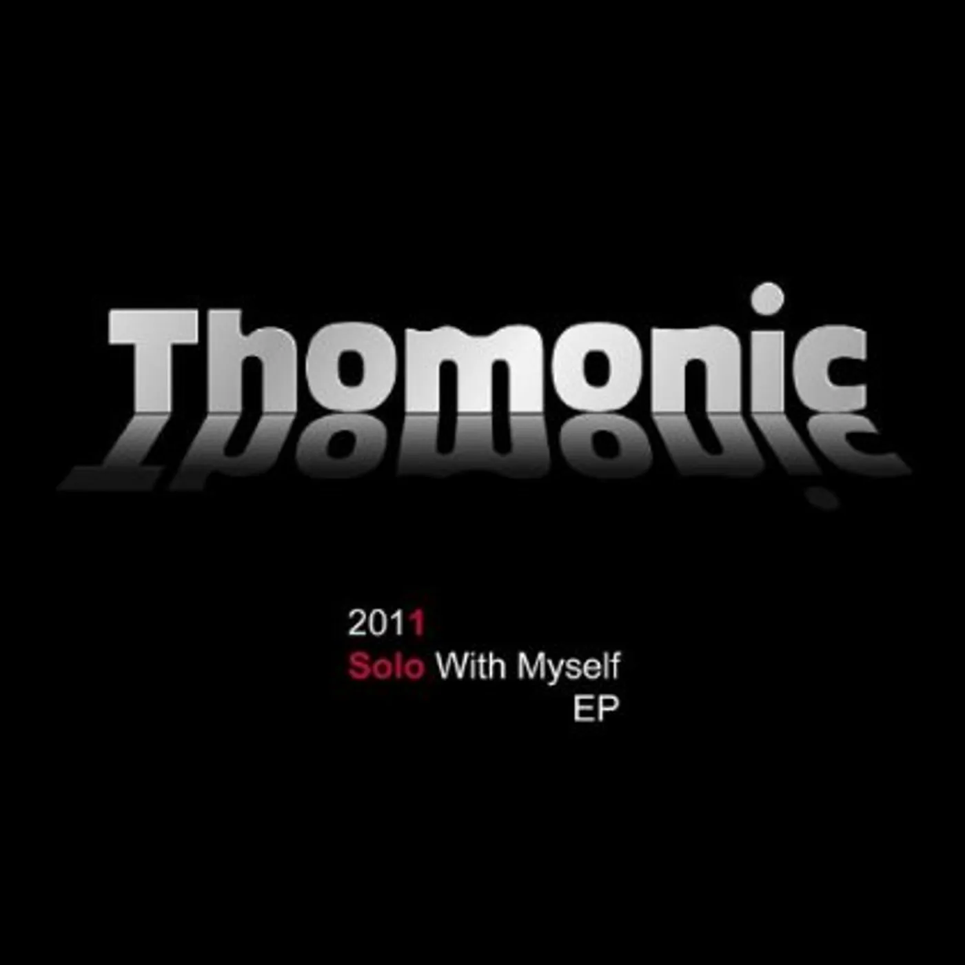 Thomonic 2011 SOLO WITH MYSELF EP CD