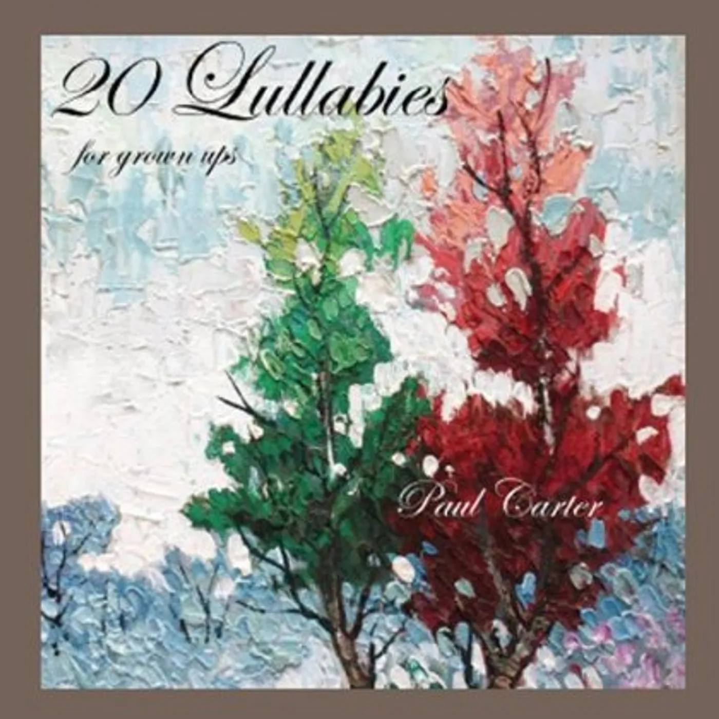 Paul Carter 20 LULLABIES FOR GROWN UPS CD