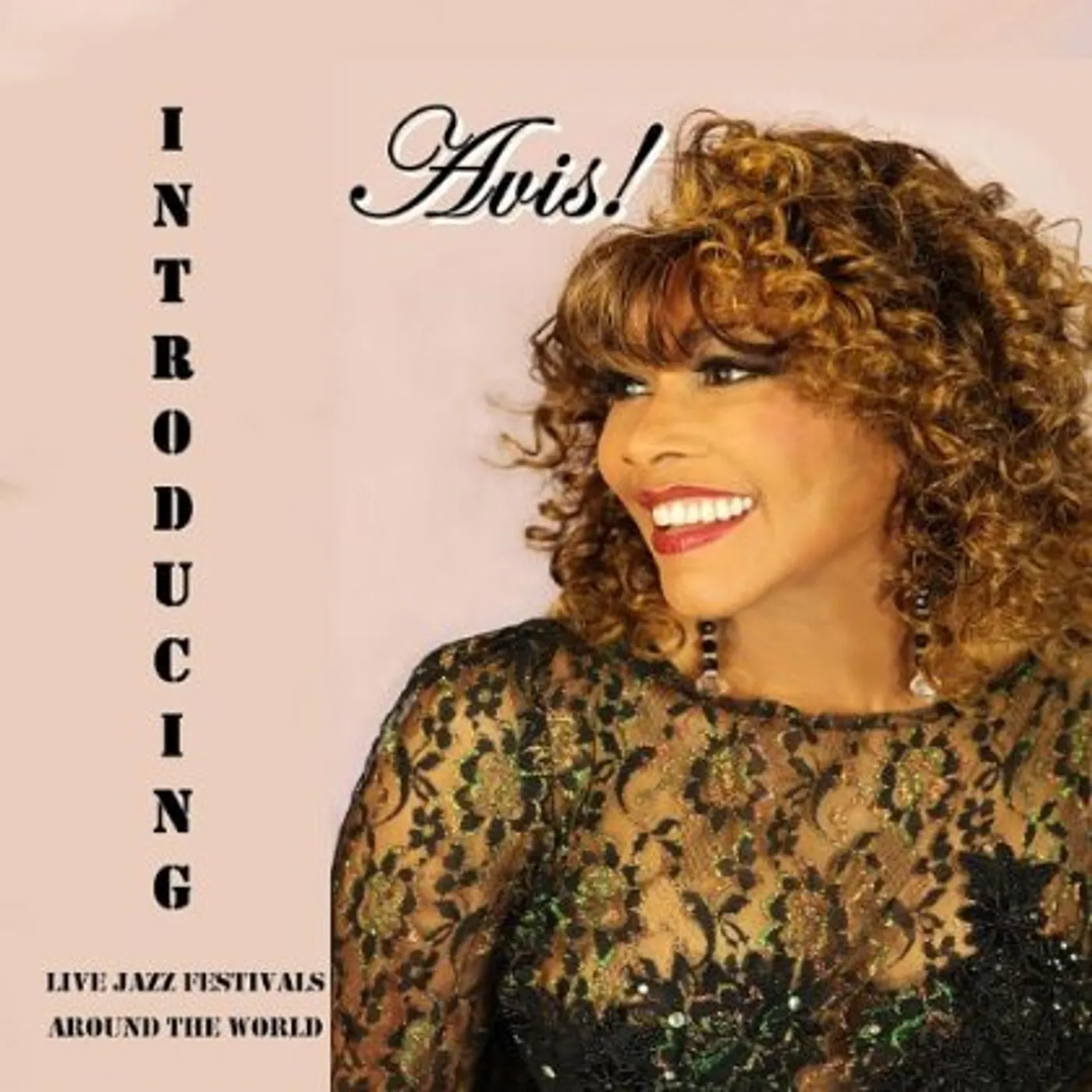 INTRODUCING AVIS! LIVE JAZZ FESTIVALS AROUND THE CD