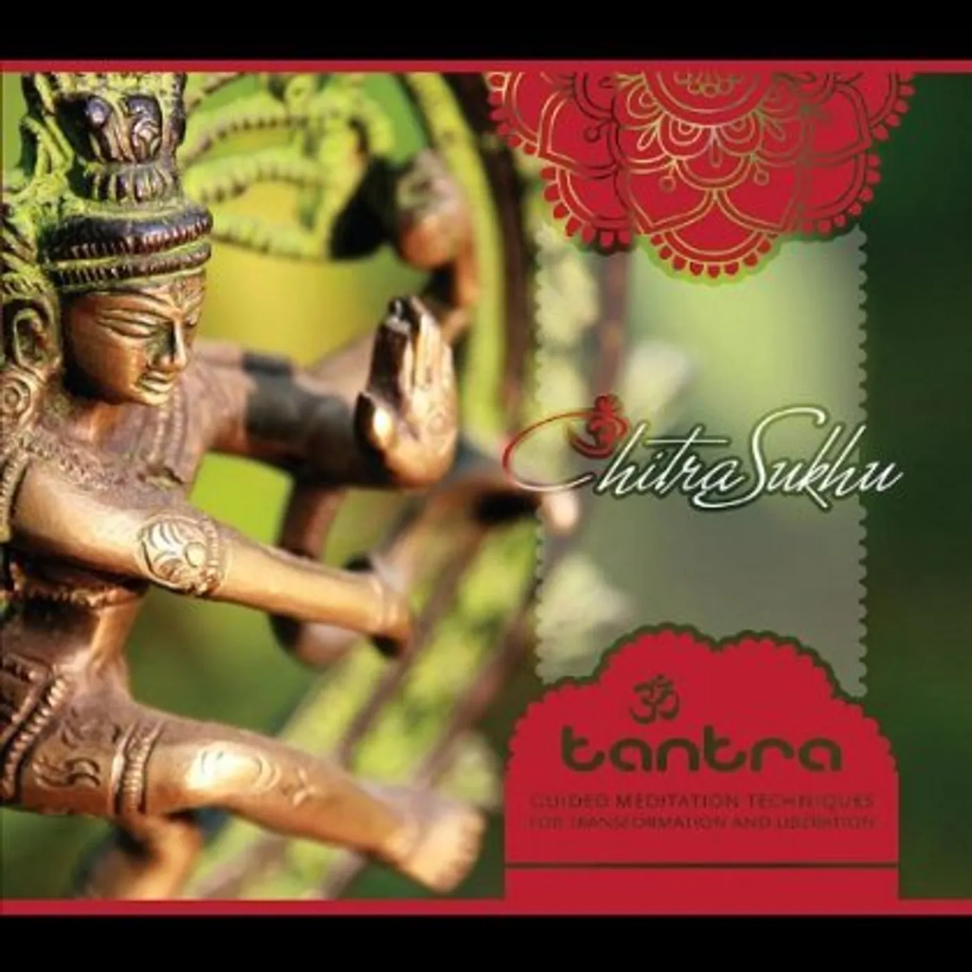 Chitra Sukhu TANTRA: GUIDED MEDITATION TECHNIQUES FOR TRANSFORM CD