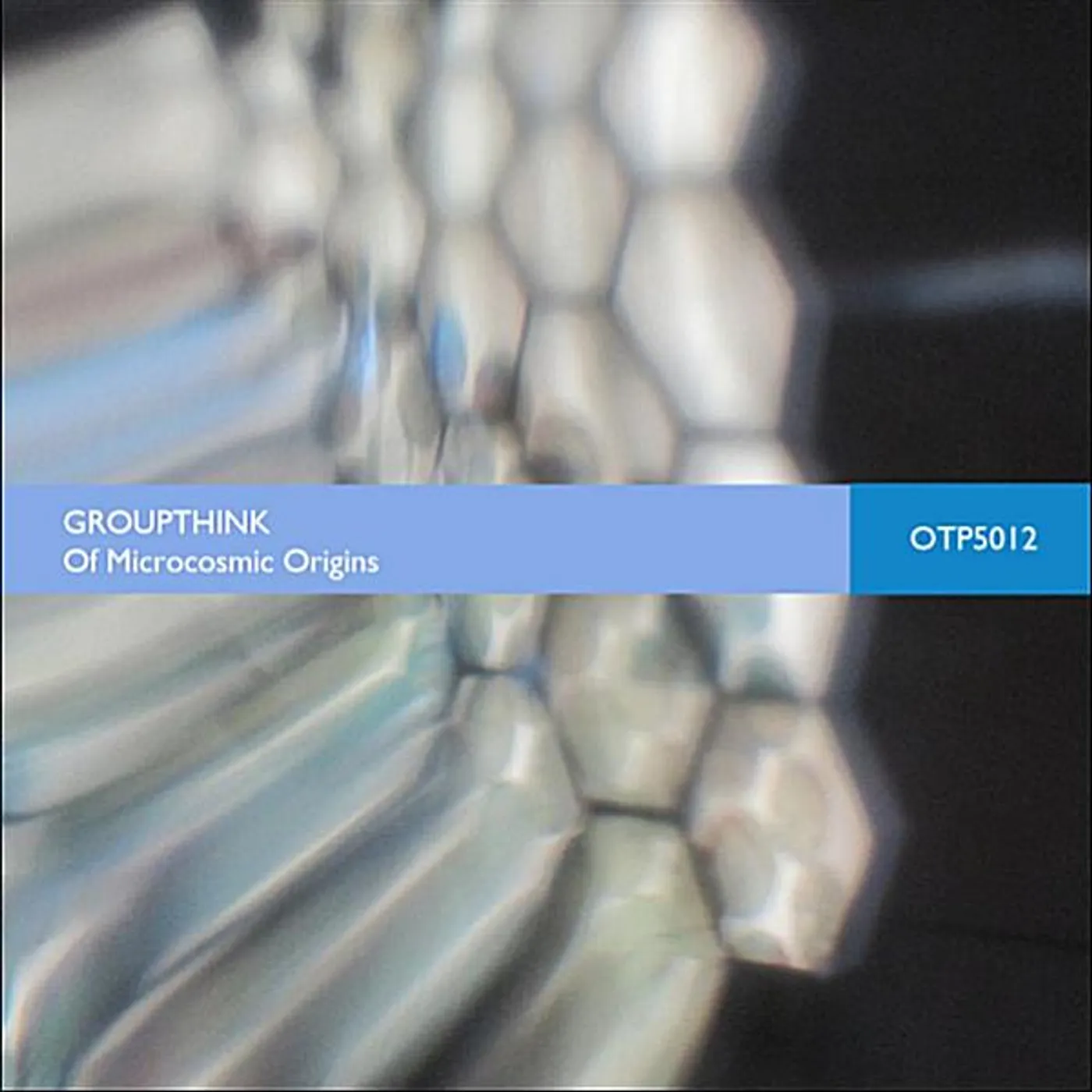 Groupthink OF MICROCOSMIC ORIGINS CD