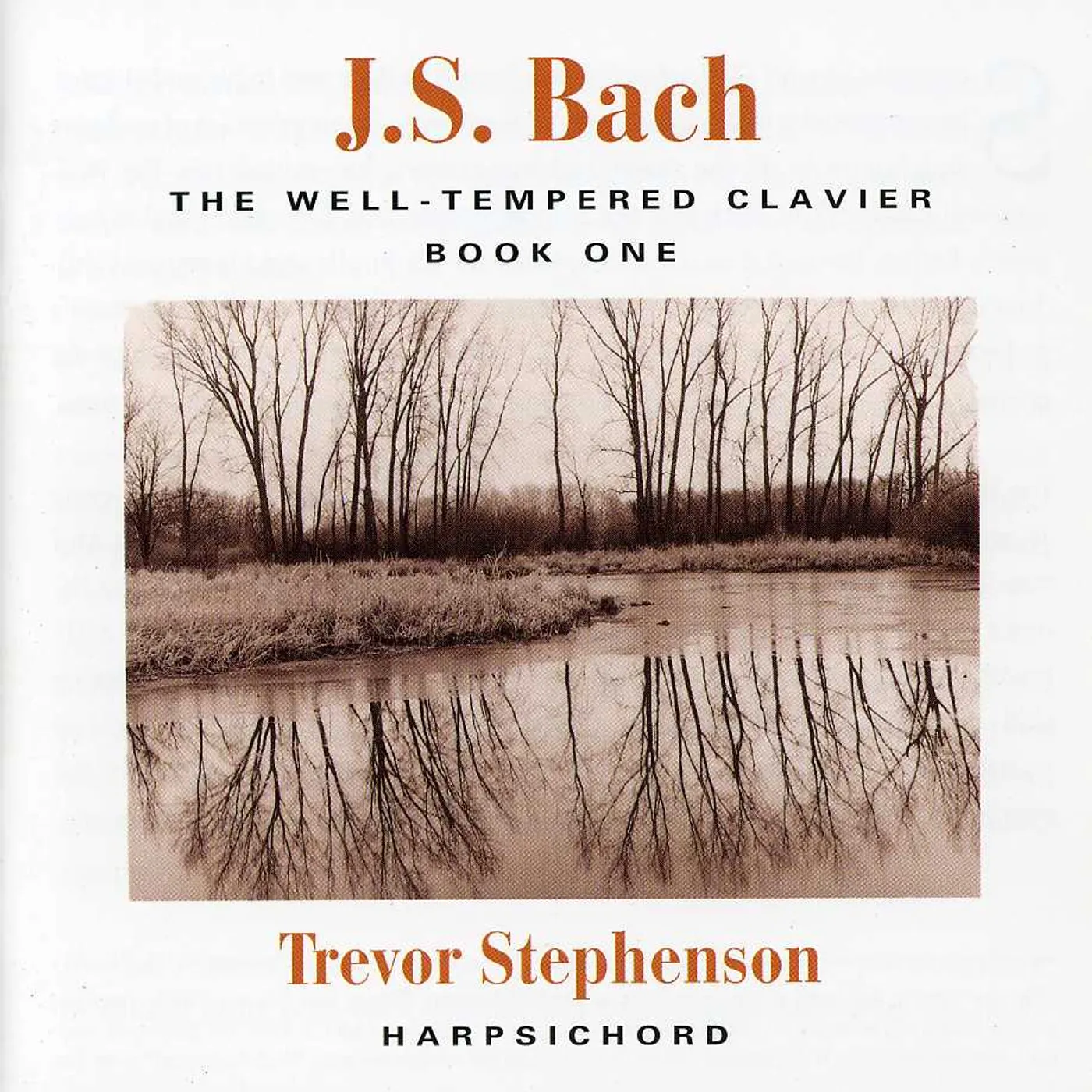Trevor Stephenson J. S. BACH: THE WELL-TEMPERED CLAVIER BOOK I CD