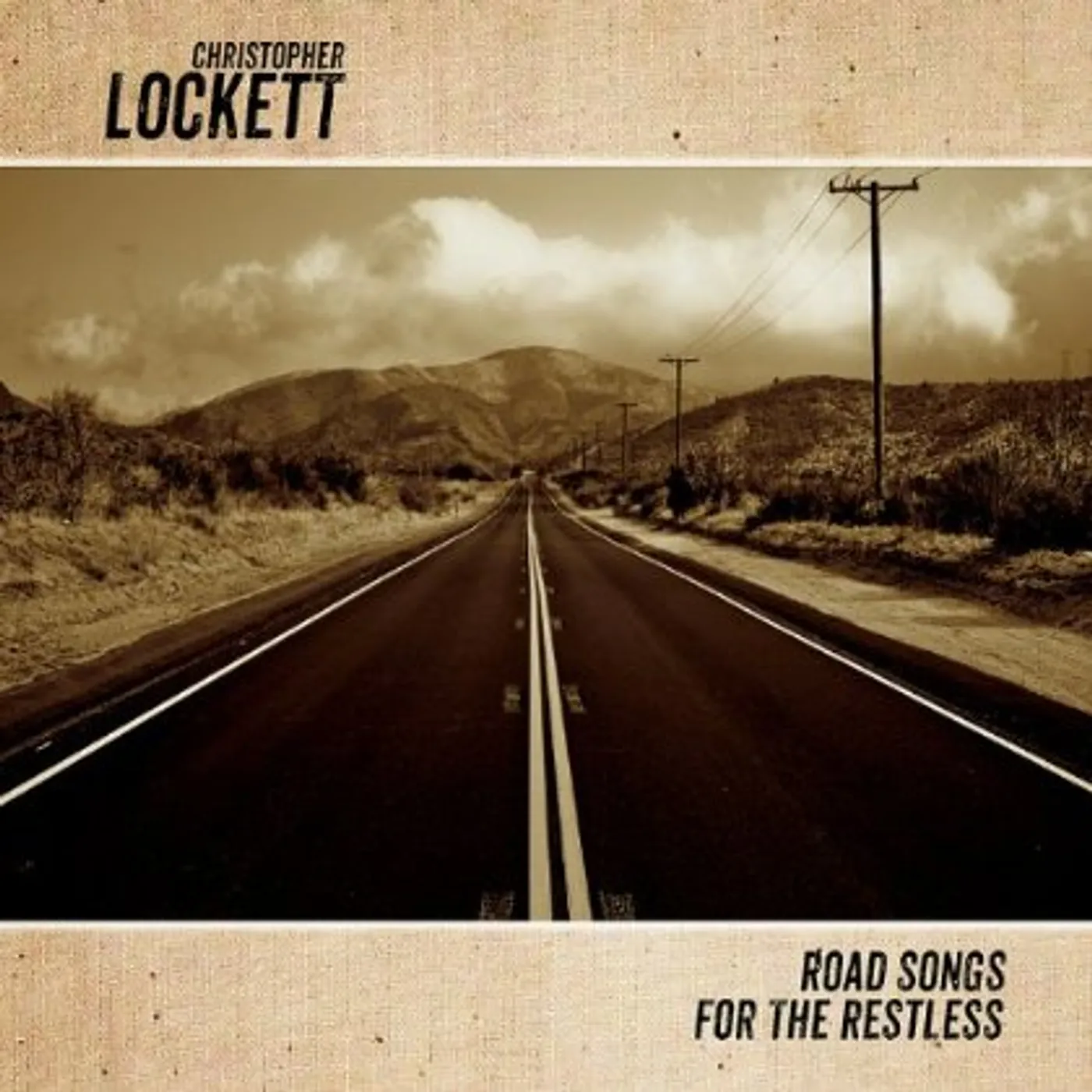 Christopher Lockett ROAD SONGS FOR THE RESTLESS CD