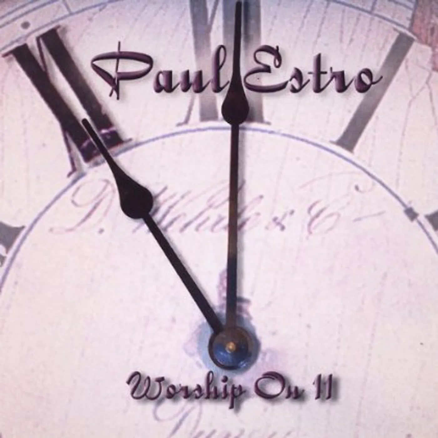 Paul Estro WORSHIP ON 11 CD