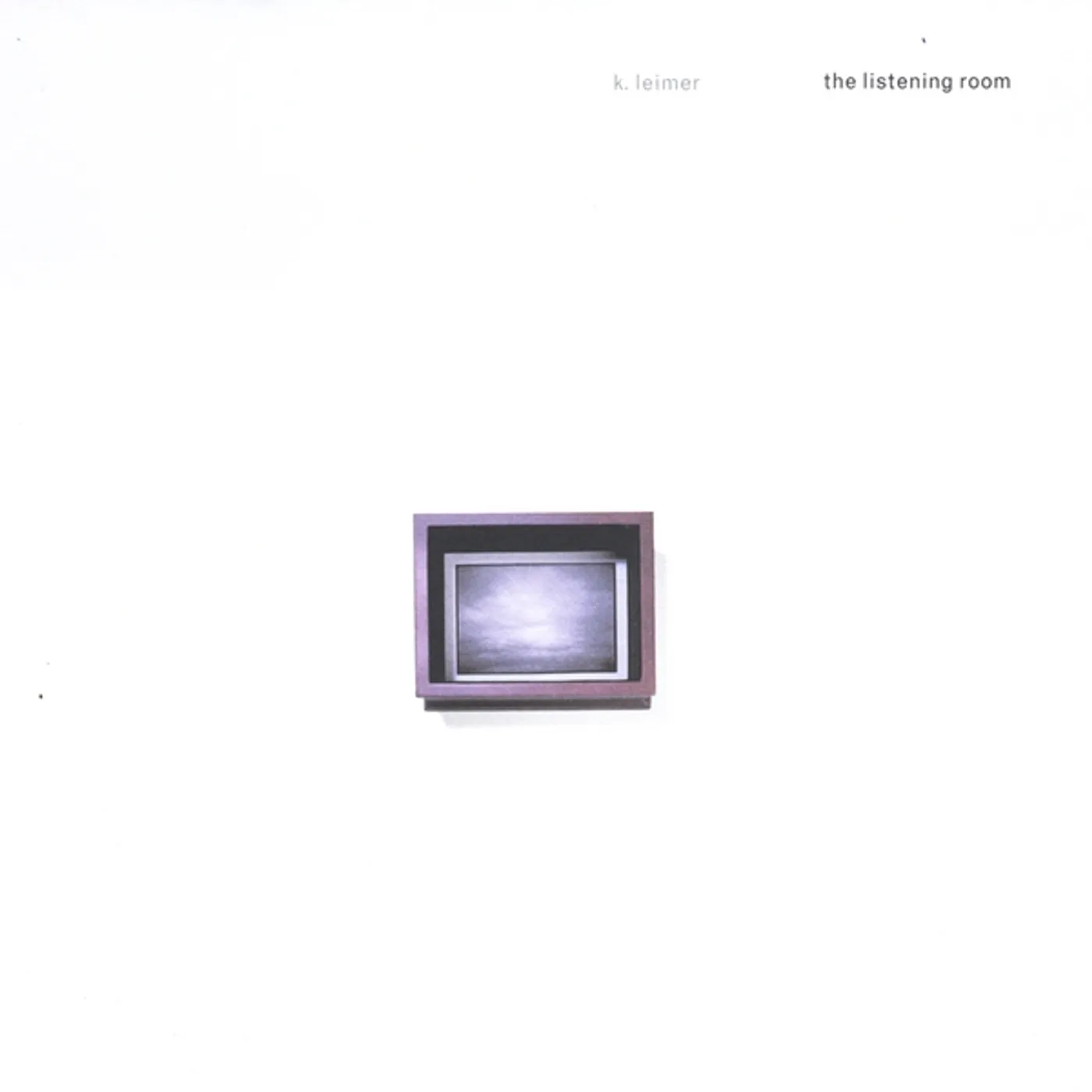 K. Leimer THE LISTENING ROOM REMASTERED CD