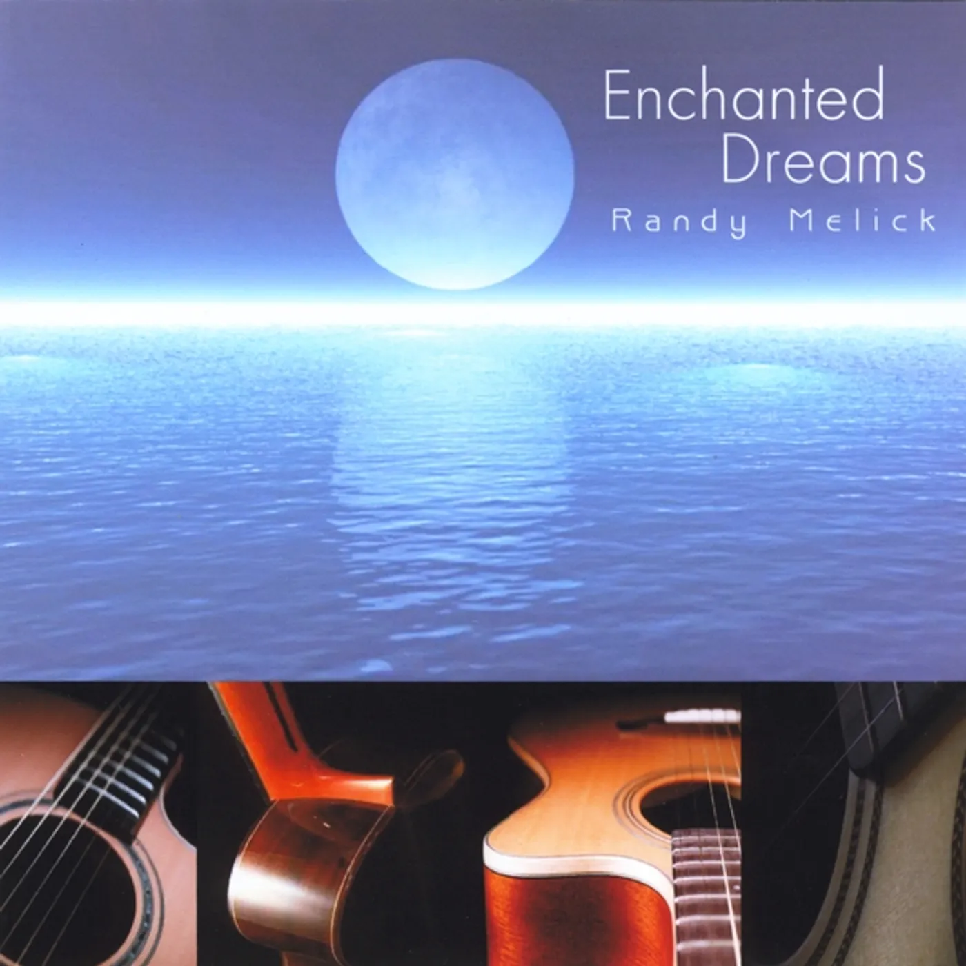 Randy Melick ENCHANTED DREAMS CD