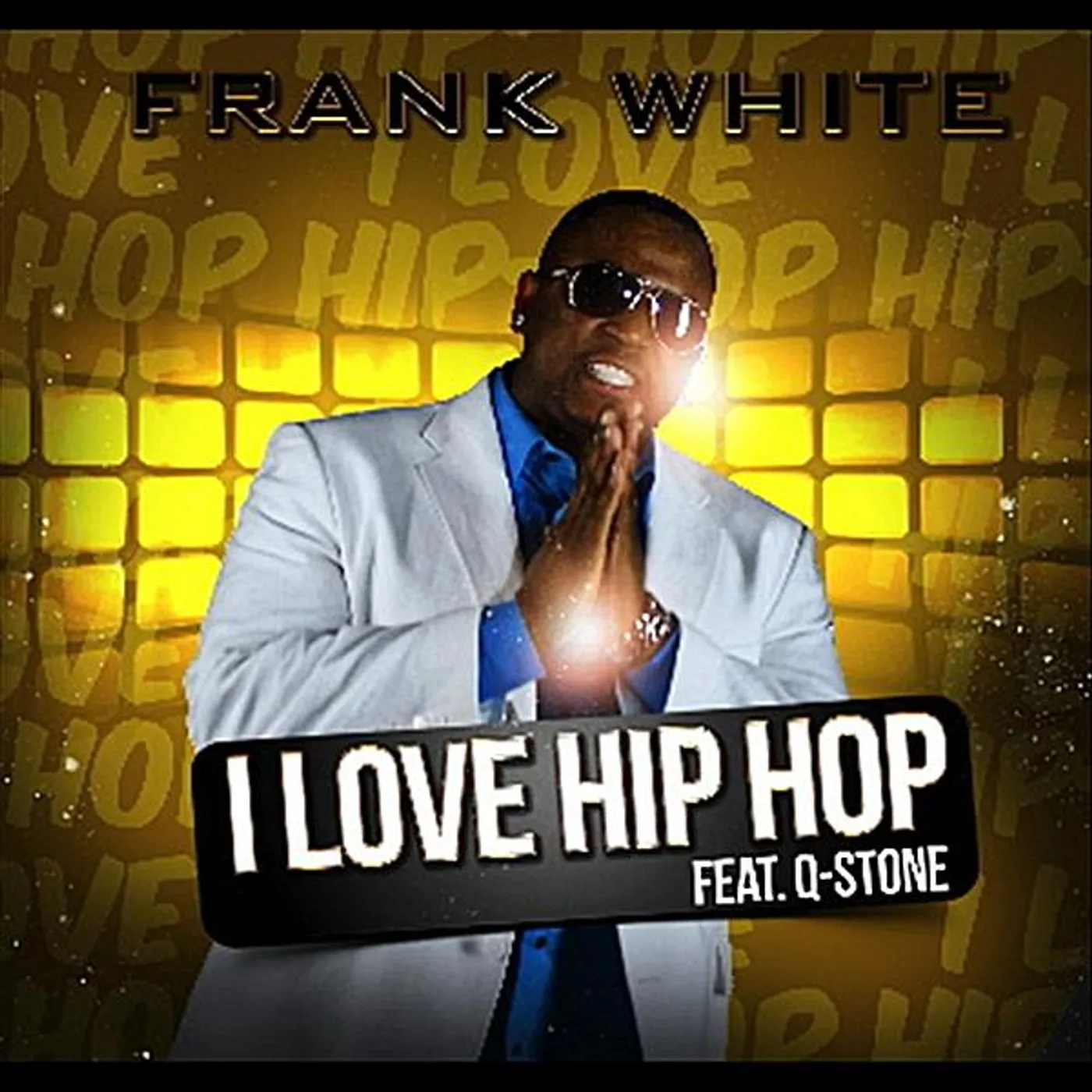 Frank White I LOVE HIP HOP CD