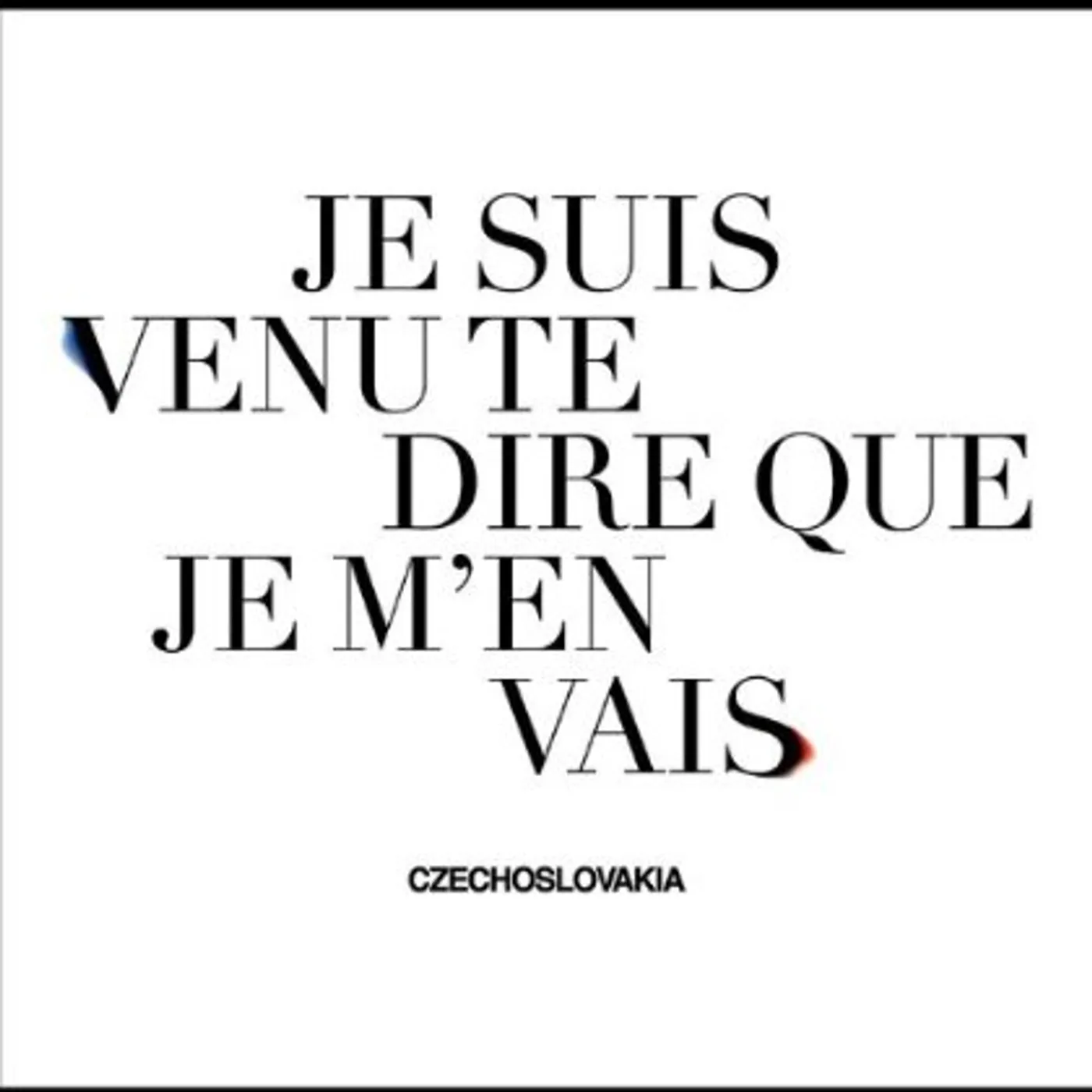 Czechoslovakia JE SUIS VENU TE DIRE QUE JE M'EN VAIS CD