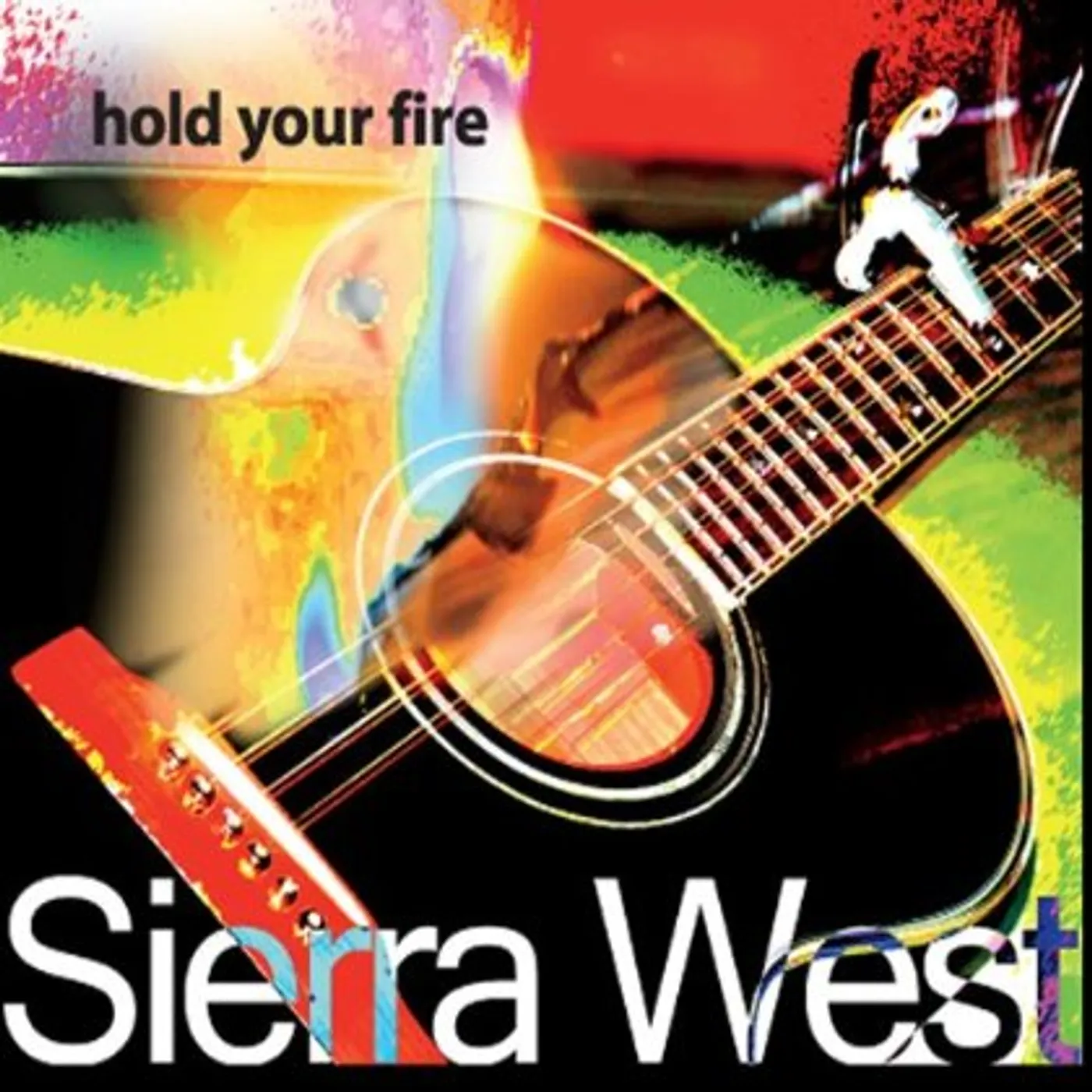 Sierra West HOLD YOUR FIRE CD