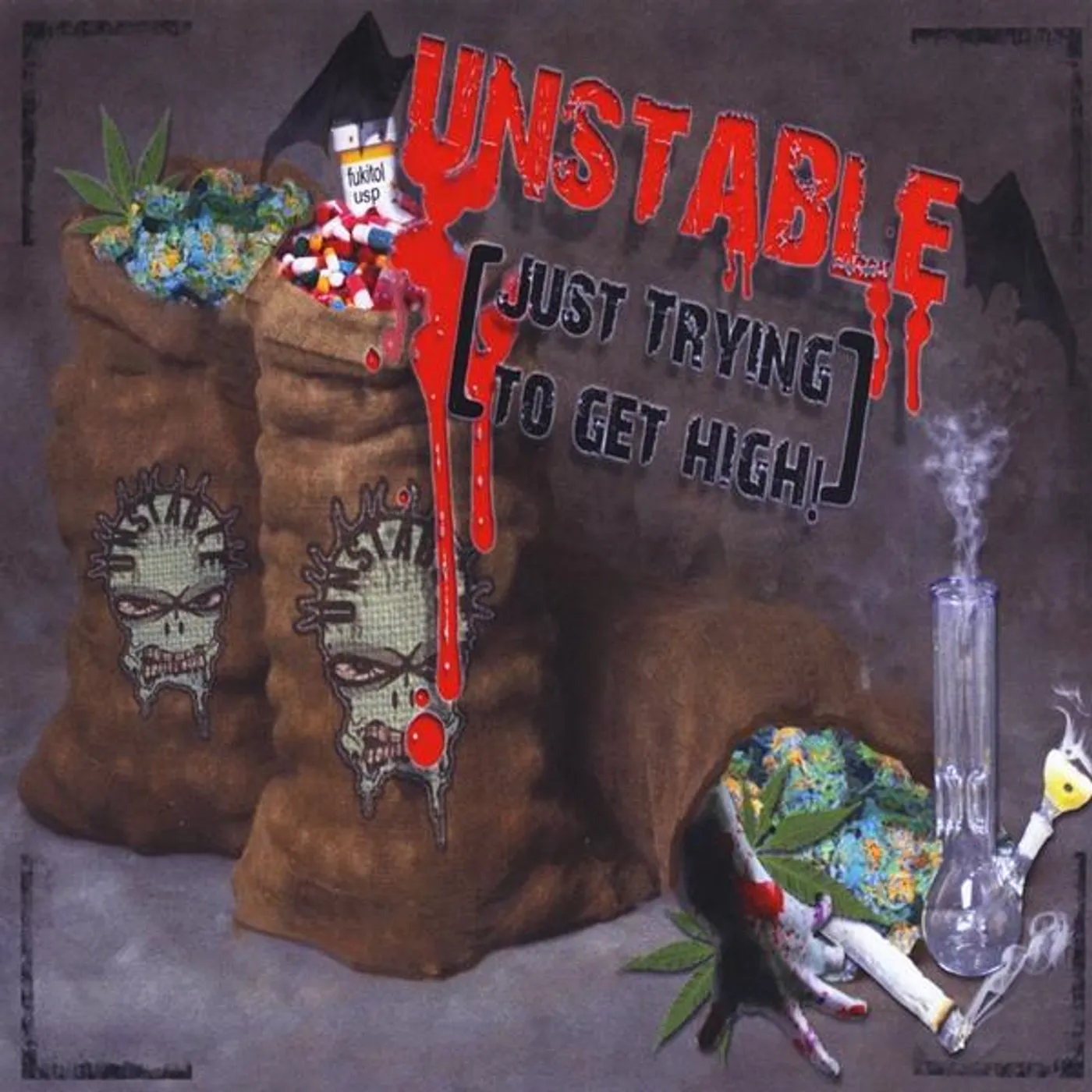 Unstable JUST TRYING TO GET HIGH CD