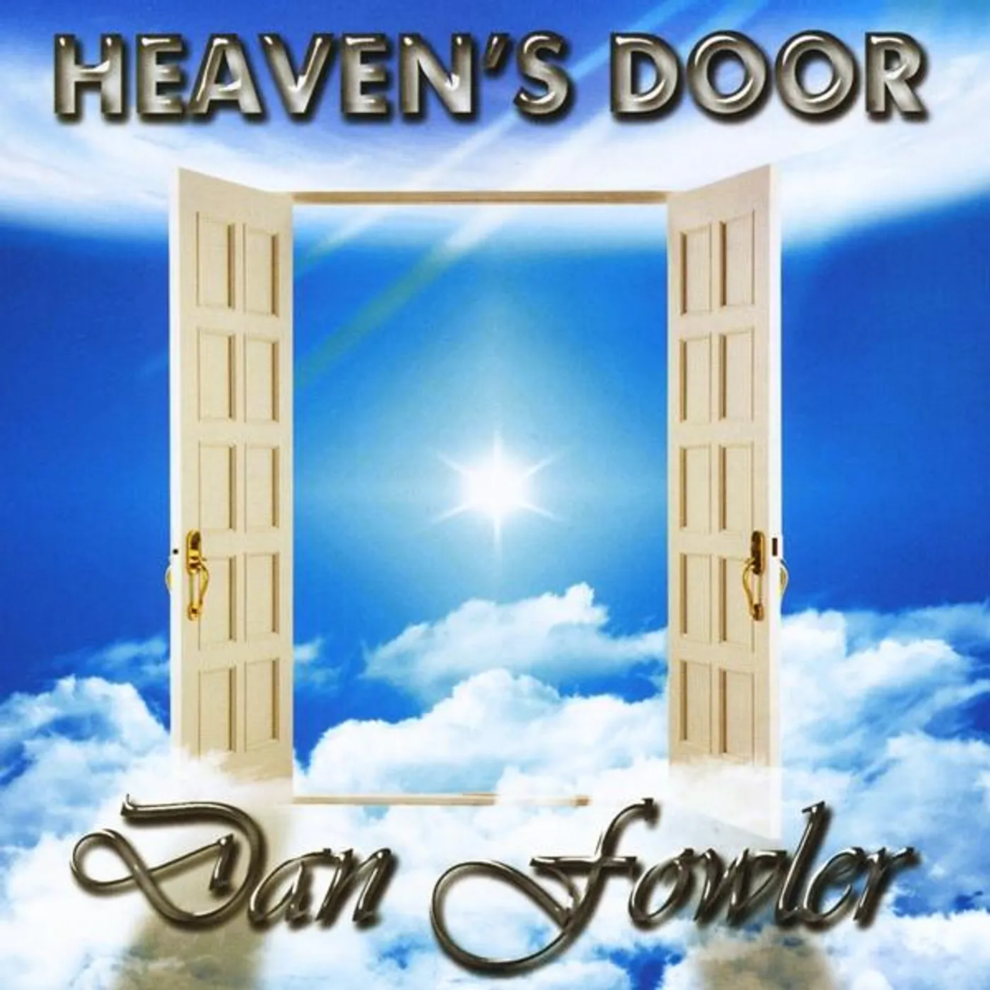 Dan Fowler HEAVEN'S DOOR CD